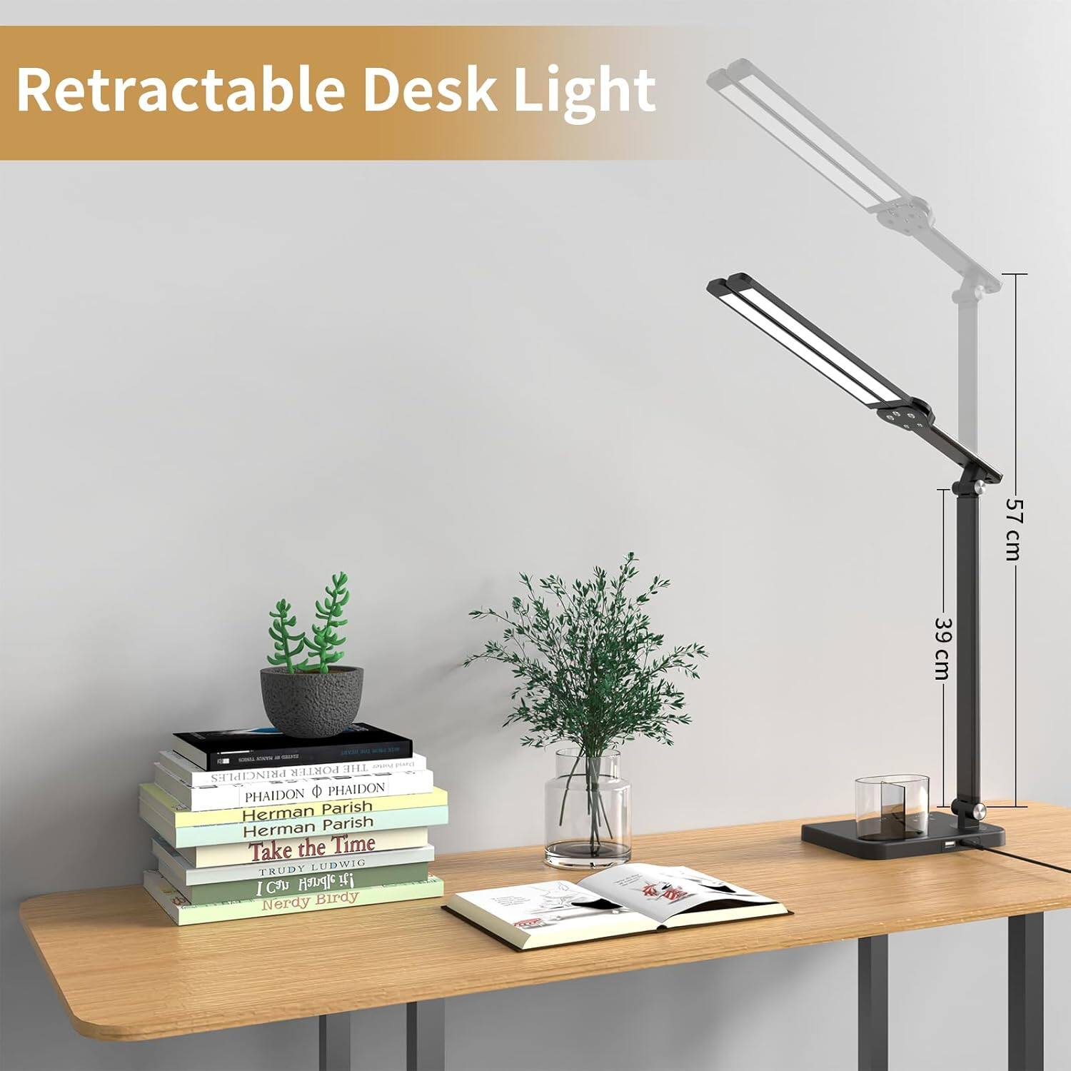 Retractable Desk Light  
57 cm  
39 cm  

PORTER THE PRINCIPLES  
PHAIDON  
PHAIDON  
Herman Parish  
Herman Parish  
Take the Time  
TRUDY LUDWIG  
ICT  
I U  
Nerdy Birdy