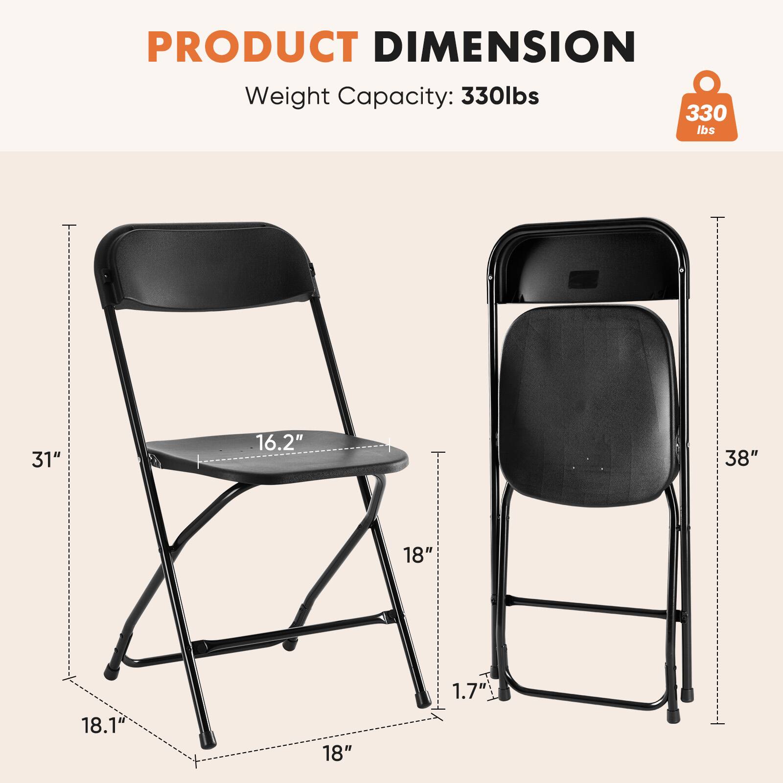 PRODUCT DIMENSION  
Weight Capacity: 330lbs  
330 lbs  
31"  
16.2"  
38"  
18"  
18.1"  
18"  
1.7"