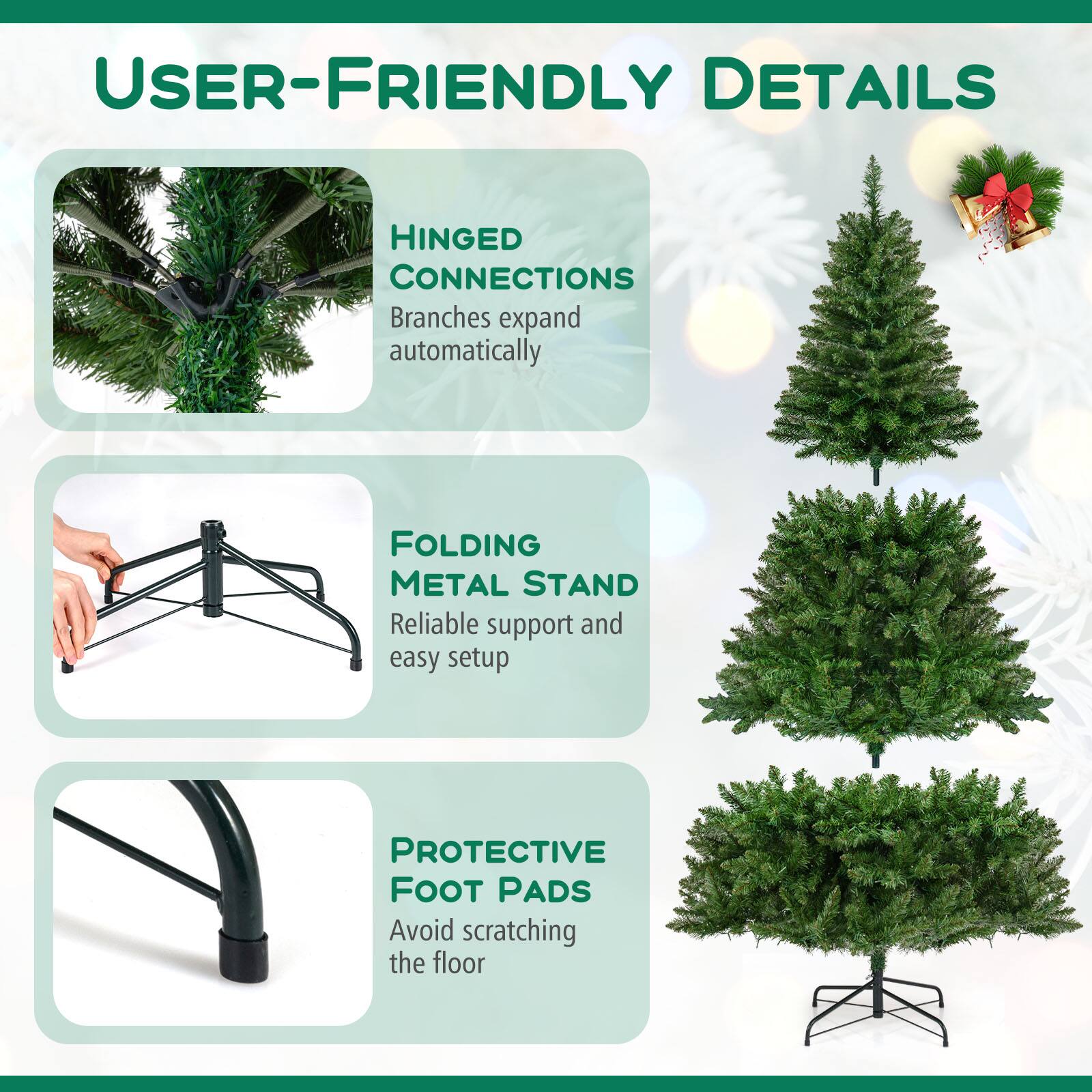 USER-FRIENDLY DETAILS

HINGED CONNECTIONS  
Branches expand automatically

FOLDING METAL STAND  
Reliable support and easy setup

PROTECTIVE FOOT PADS  
Avoid scratching the floor
