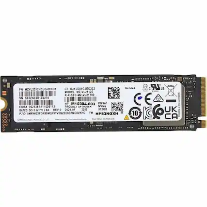 PN MZVL2512HCJQ-00BH1
CT UJYJD01G2EO232
Gen4x4
D1547s
C LR US
RiHS 14909
MODEL MZ-VL25120
R-R-SEC-MZ-VL21T00
SN S63ZNEOR102279
WARRANTY HP M10394-003
PM9A1
NVMe VOID
EUI64 0025388111008112
PRODUCI UF AURCA
-RATED DC+3.3V 2.8A
REV 0
2021.01
2053
512GB
DI 6 UK
P2ID SMRWGXFDR90MQF9YV5QZEE6B7MC8VKHC
FW HPS3NGXH
IC K REMOVED
CAN ICES-3 IC-B
SAMSUNG ELECTRONICS CO. LTD
www.samsung.com/