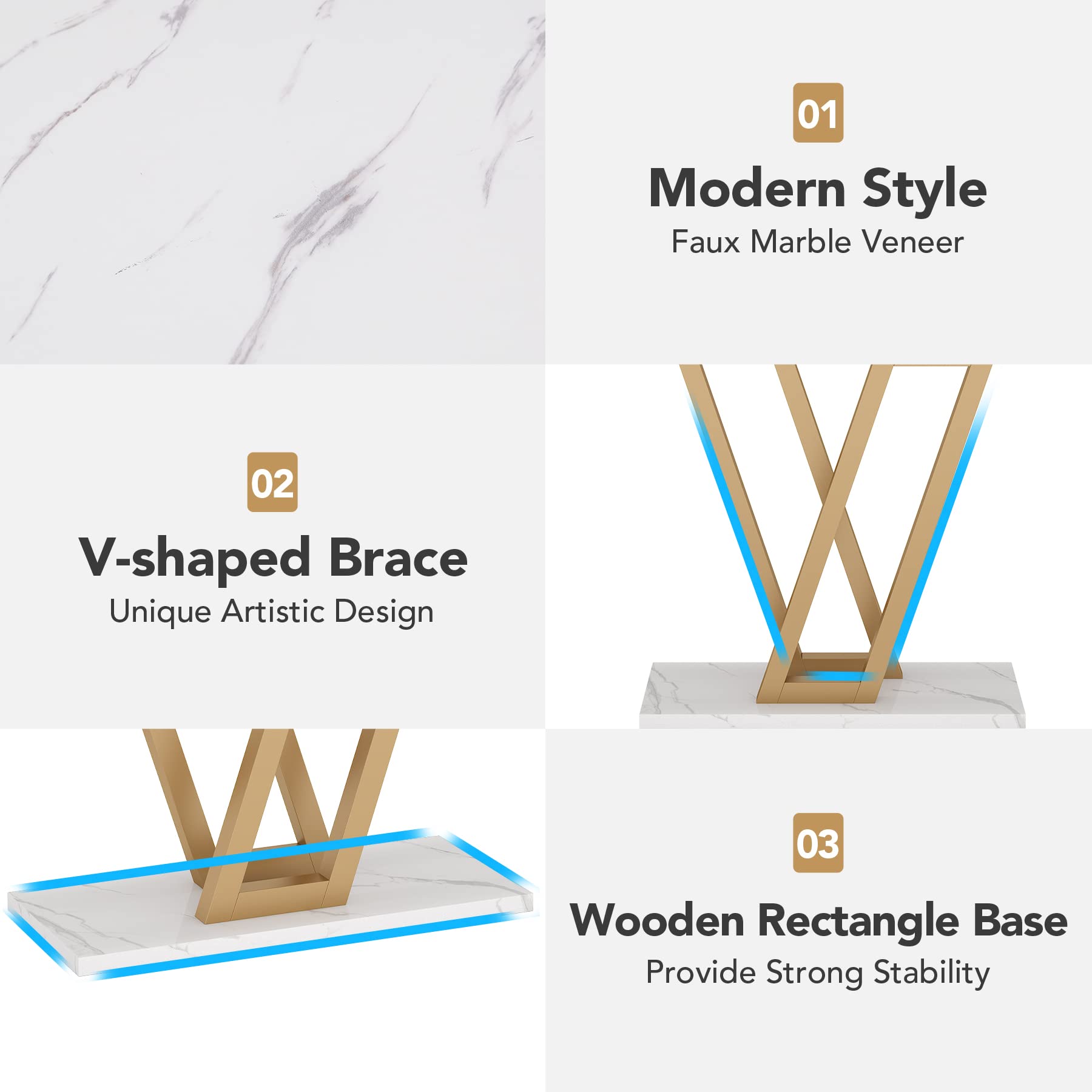 01 Modern Style Faux Marble Veneer  
02 V-shaped Brace Unique Artistic Design  
03 Wooden Rectangle Base Provide Strong Stability
