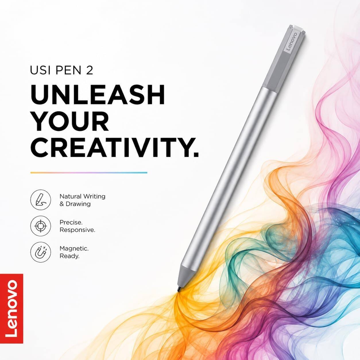 USI PEN 2  
UNLEASH YOUR CREATIVITY.  

Lenovo Natural Writing & Drawing  
Precise. Responsive.  
Lenovo Magnetic. Ready.