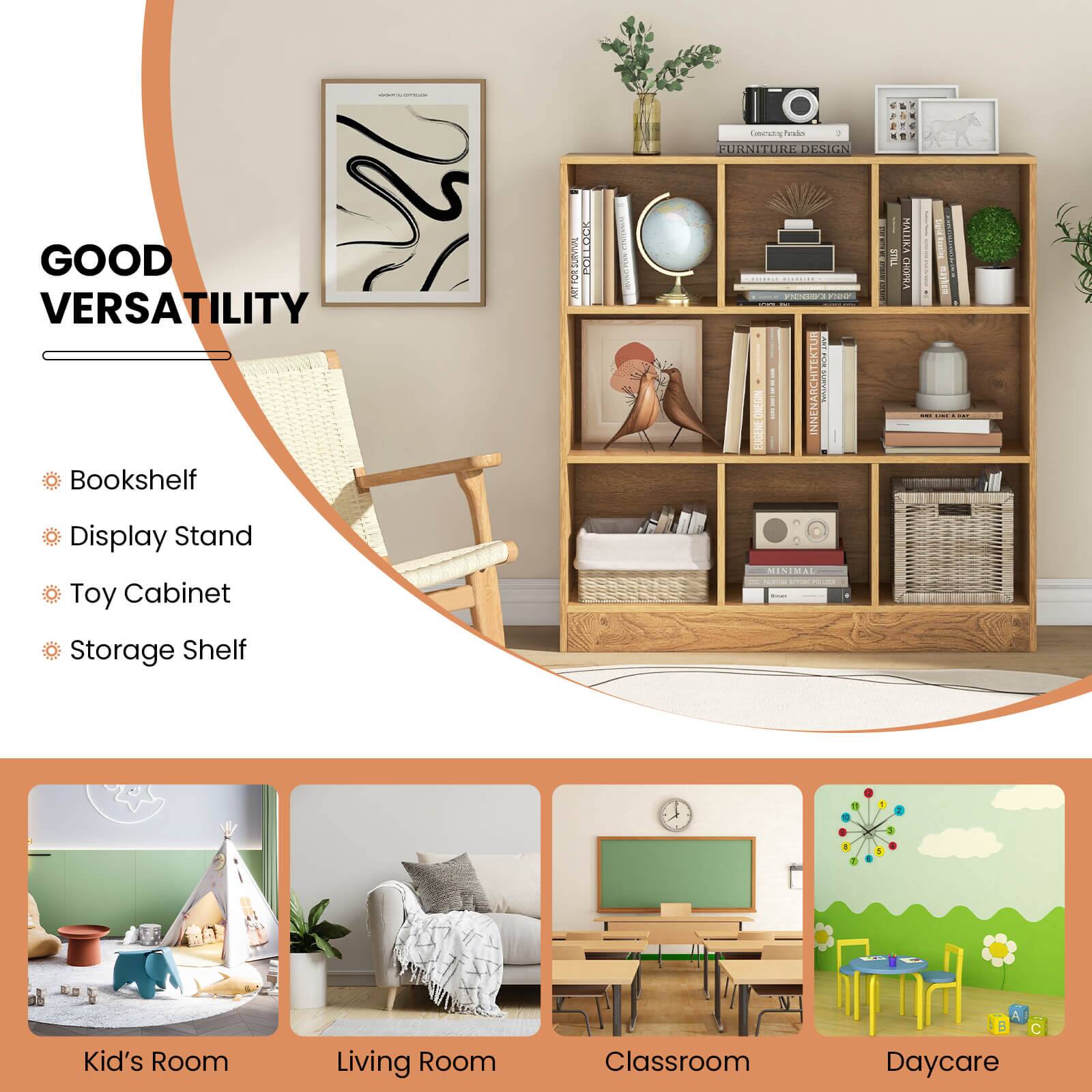 GOOD VERSATILITY
Bookshelf
Display Stand
Toy Cabinet
Storage Shelf
Kid's Room
Living Room
Classroom
Daycare
