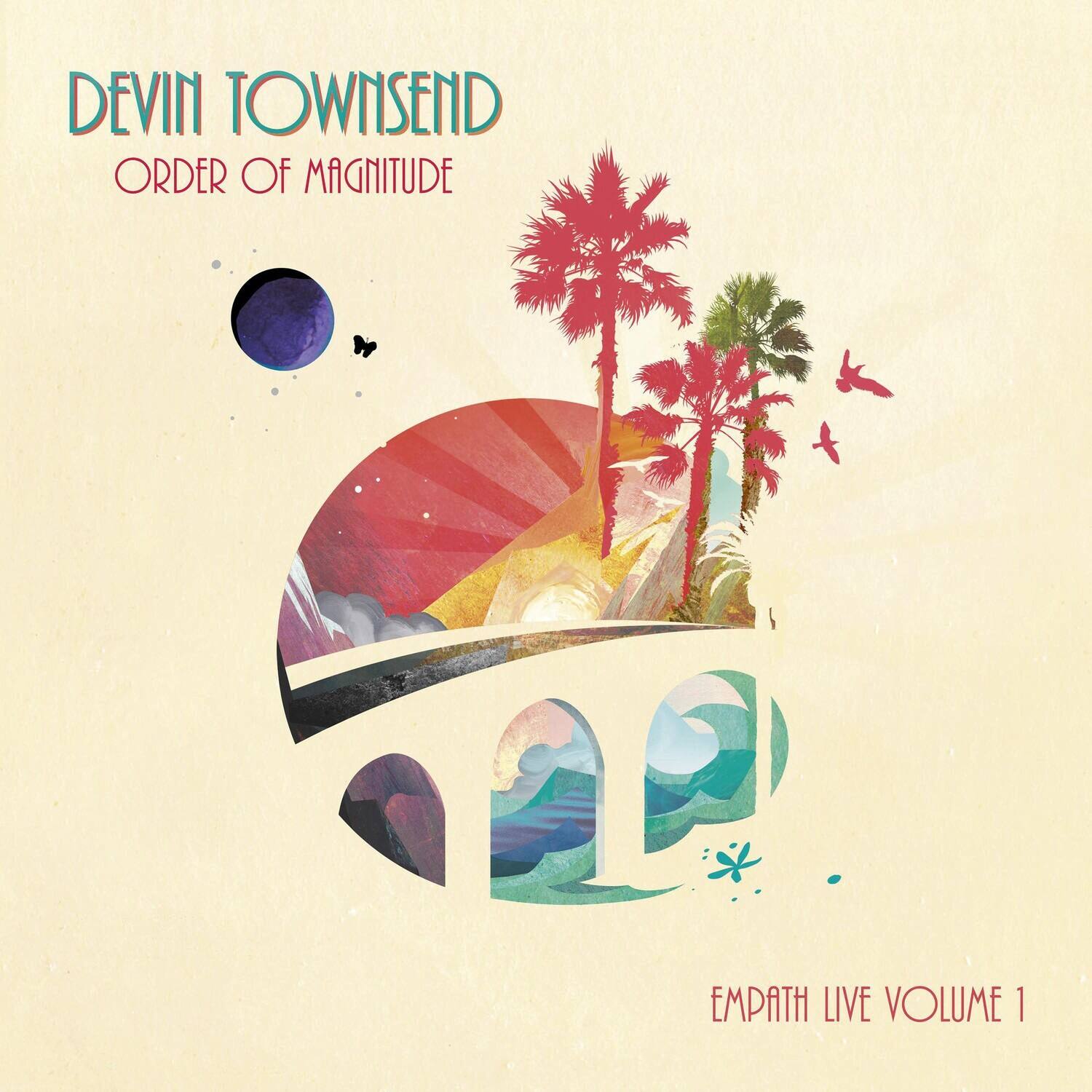 DEVIN TOWNSEND  
ORDER OF MAGNITUDE  

EMPATH LIVE VOLUME 1