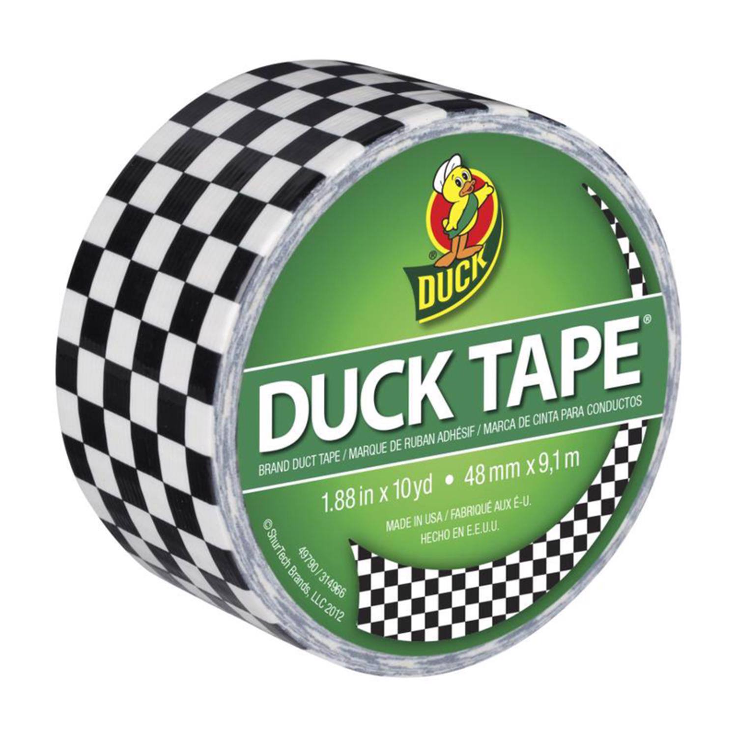 DUCK TAPE  
BRAND DUCT TAPE / MARQUE DE RUBAN ADHESIF / MARCA DE CINTA PARA CONDUCTOS  
1.88 in x 10 yd • 48 mm x 9.1 m  
MADE IN USA / FABRIQUÉ AUX E-U. / HECHO EN E.E.U.U.  
© ShurtTech Brands, LLC 2012  
49790 / 314966