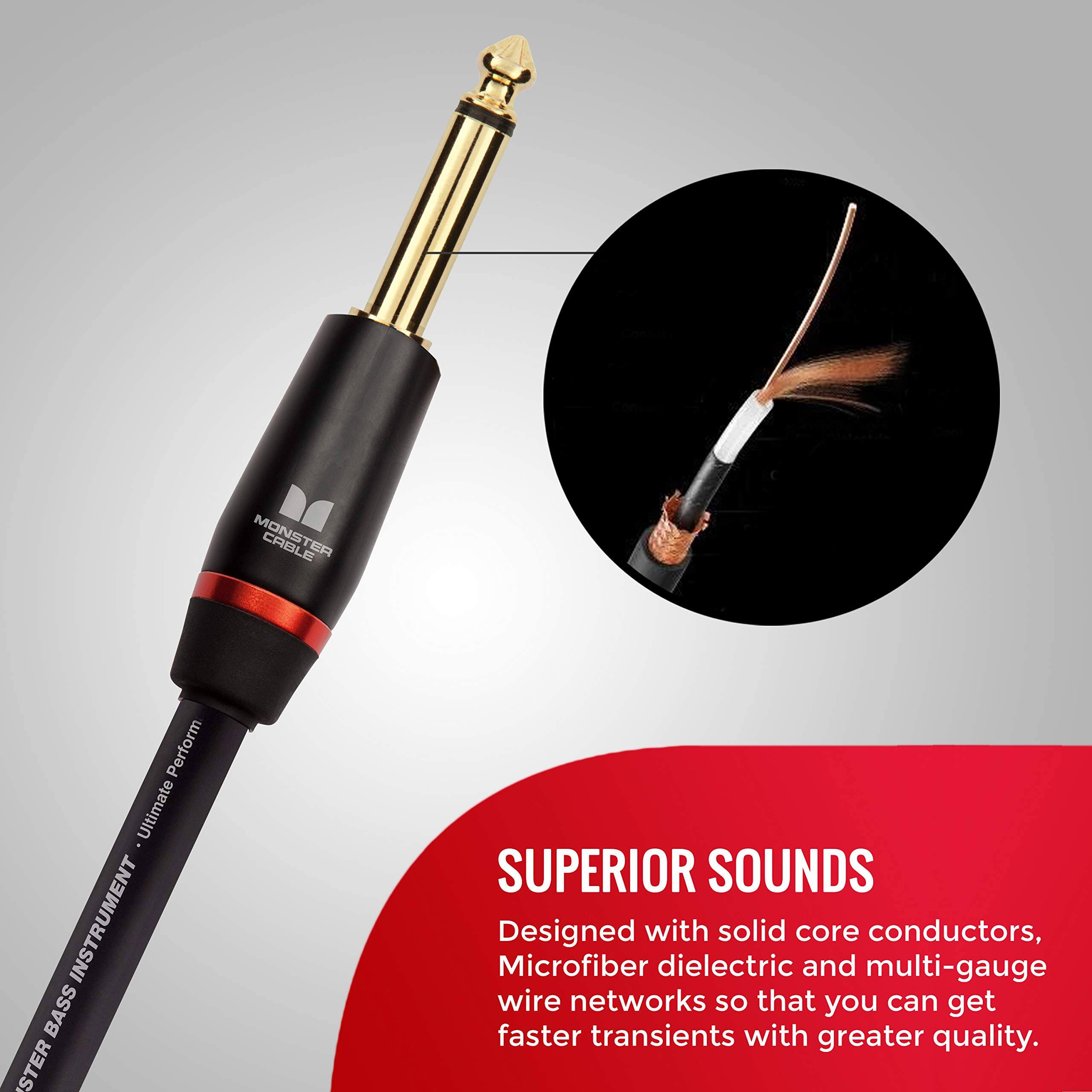 MONSTER Perform Ultimate INSTRUMENT BASS STER  
SUPERIOR SOUNDS  
Designed with solid core conductors, Microfiber dielectric and multi-gauge wire networks so that you can get faster transients with greater quality.