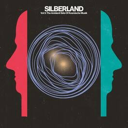 Various Artists - Silberland, Vol. 3: The Ambient Side Of Kosmische Musik 1972-1986 - VINYL LP