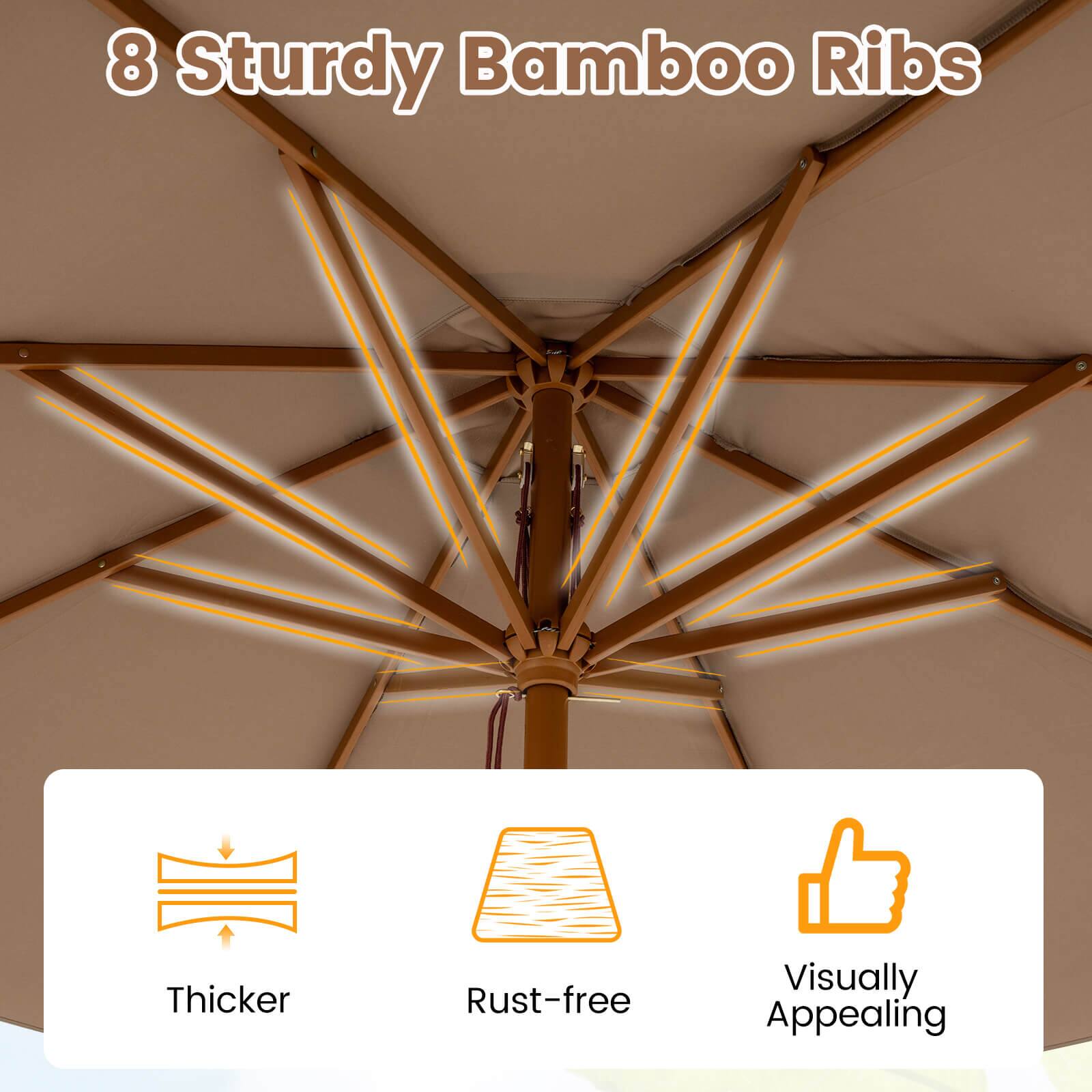 8 Sturdy Bamboo Ribs

- Thicker
- Rust-free
- Visually Appealing