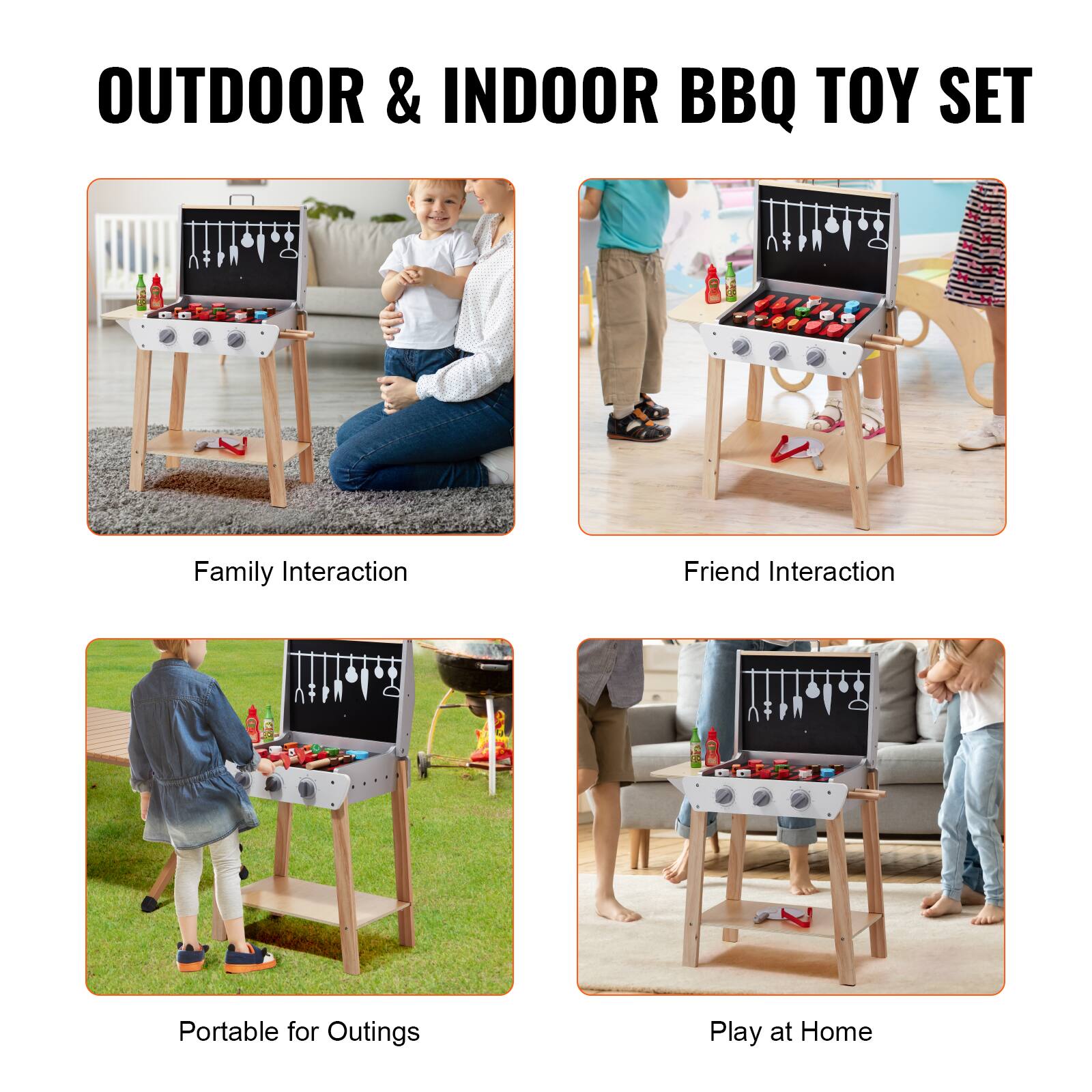 OUTDOOR & INDOOR BBQ TOY SET

- Family Interaction
- Friend Interaction
- Portable for Outings
- Play at Home