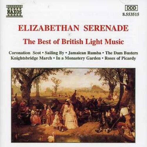 NAXOS  
DDD  
8.553515  

ELIZABETHAN SERENADE  
The Best of British Light Music  

Coronation Scot • Sailing By • Jamaican Rumba • The Dam Busters  
Knightsbridge March • In a Monastery Garden • Roses of Picardy