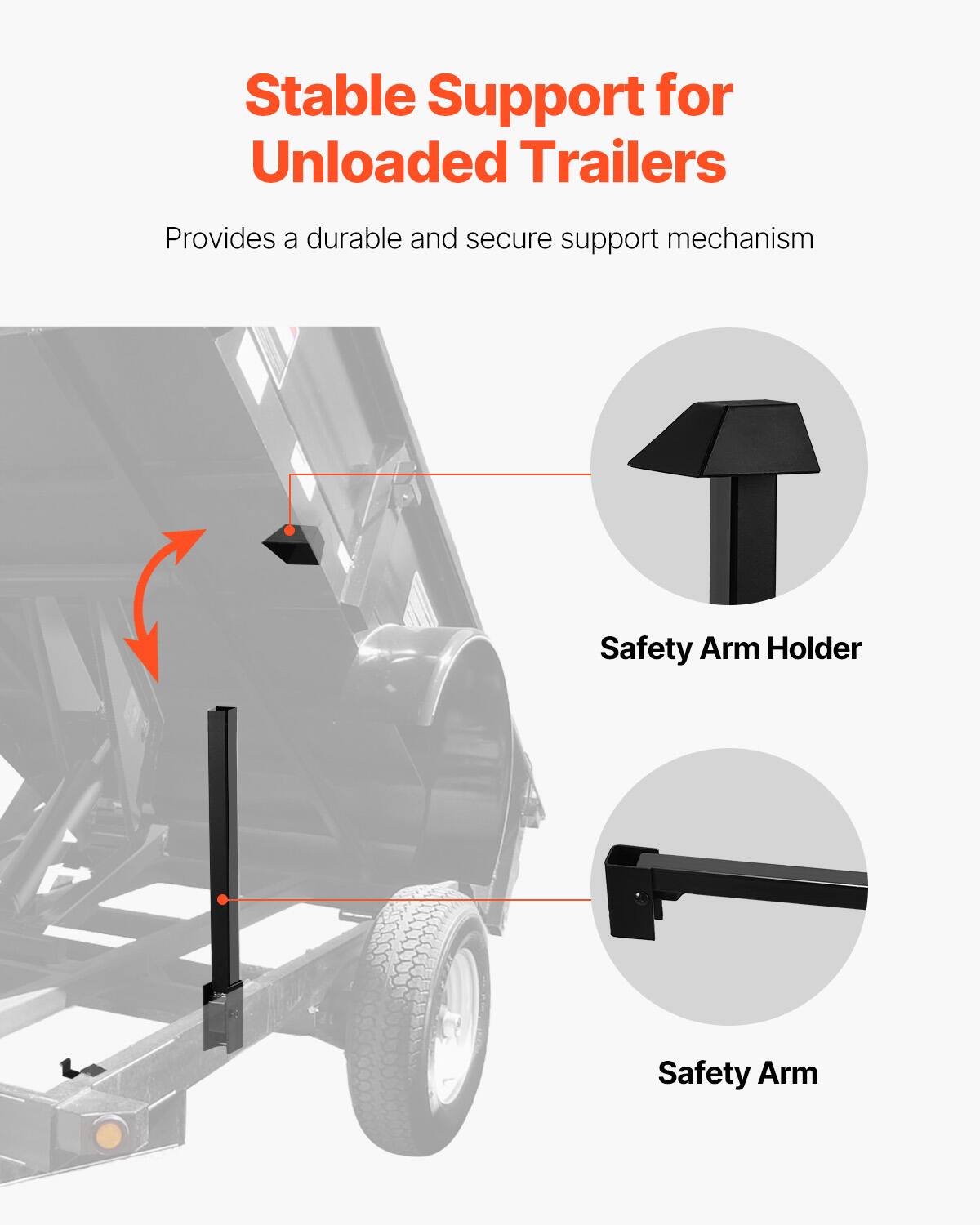Stable Support for Unloaded Trailers  
Provides a durable and secure support mechanism  

Safety Arm Holder  
Safety Arm