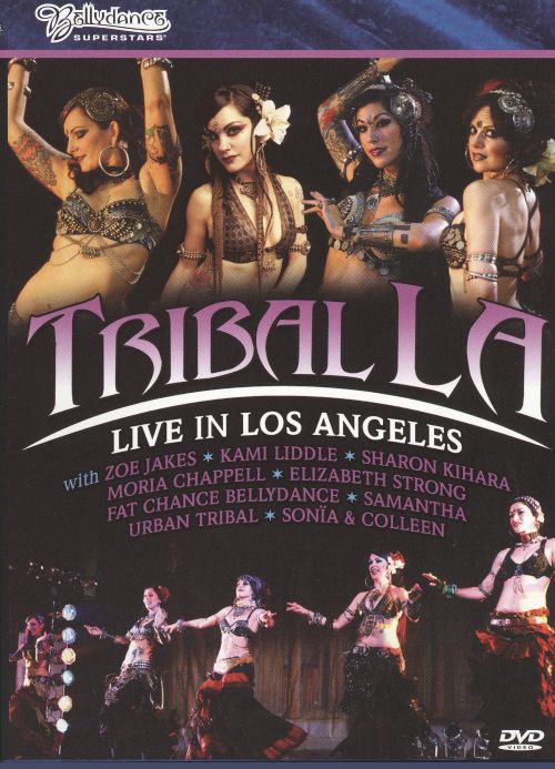 Bellydance Superstars: Tribal L.A. - Live In Los Angeles [DVD]