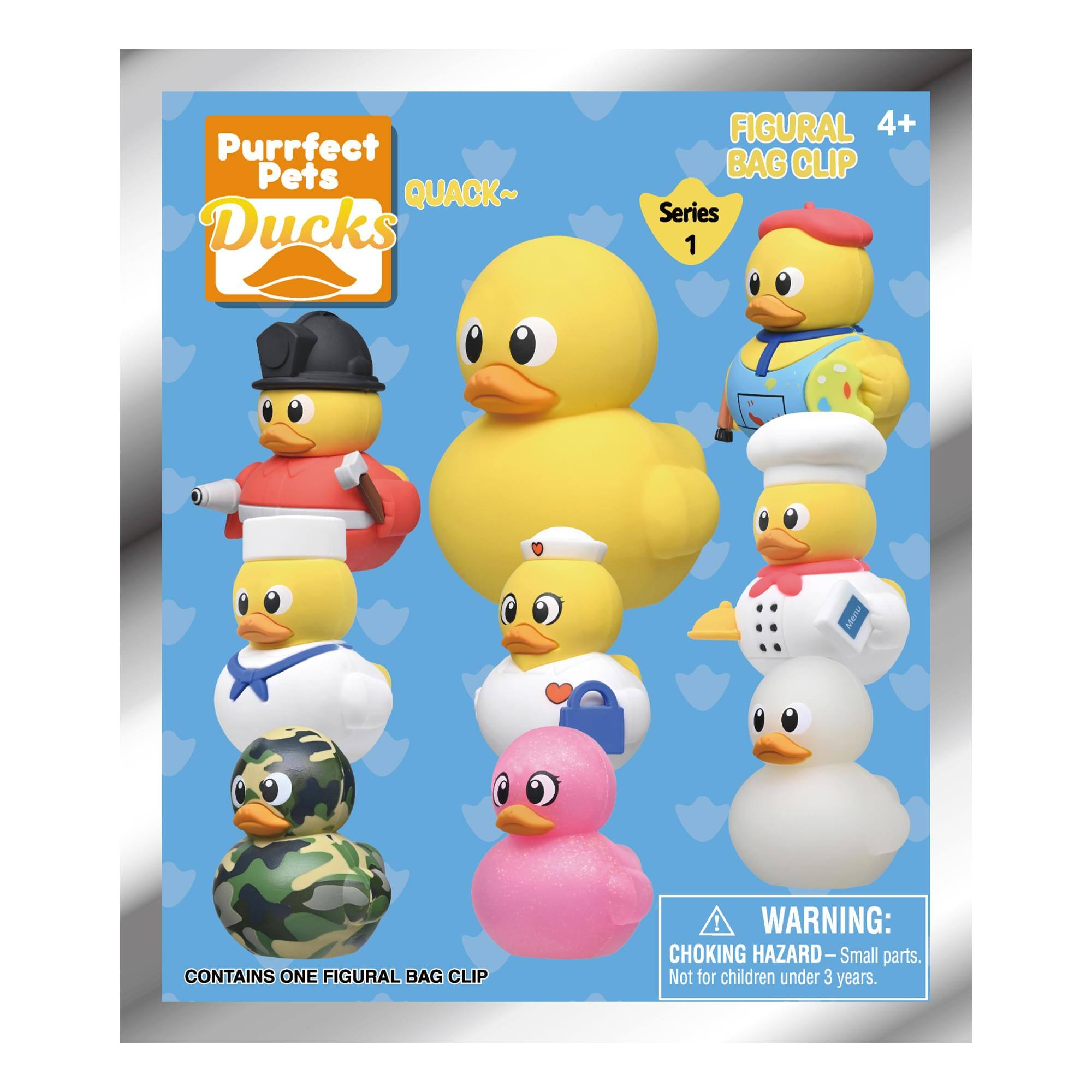 Purrfect Pets QUACK~ Ducks FIGURAL 4+ BAG CLIP Series 1  
CONTAINS ONE FIGURAL BAG CLIP  
WARNING: CHOKING HAZARD - Small parts. Not for children under 3 years.