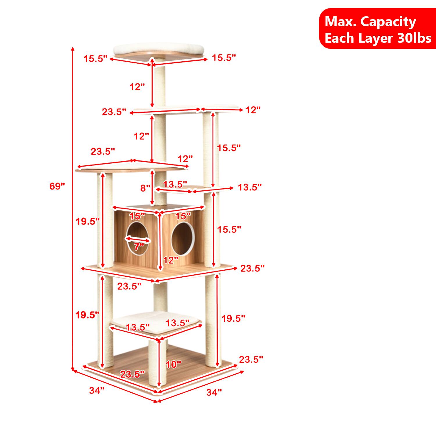 15.5"  
15.5"  
Max. Capacity Each Layer 30lbs  
12"  
23.5"  
12"  
23.5"  
12"  
12"  
15.5"  
69"  
8"  
13.5"  
13.5"  
19.5"  
15"  
15"  
15.5"  
7"  
12"  
23.5"  
23.5"  
19.5"  
13.5"  
13.5"  
19.5"  
34"  
23.5"  
10"  
34"  
23.5"