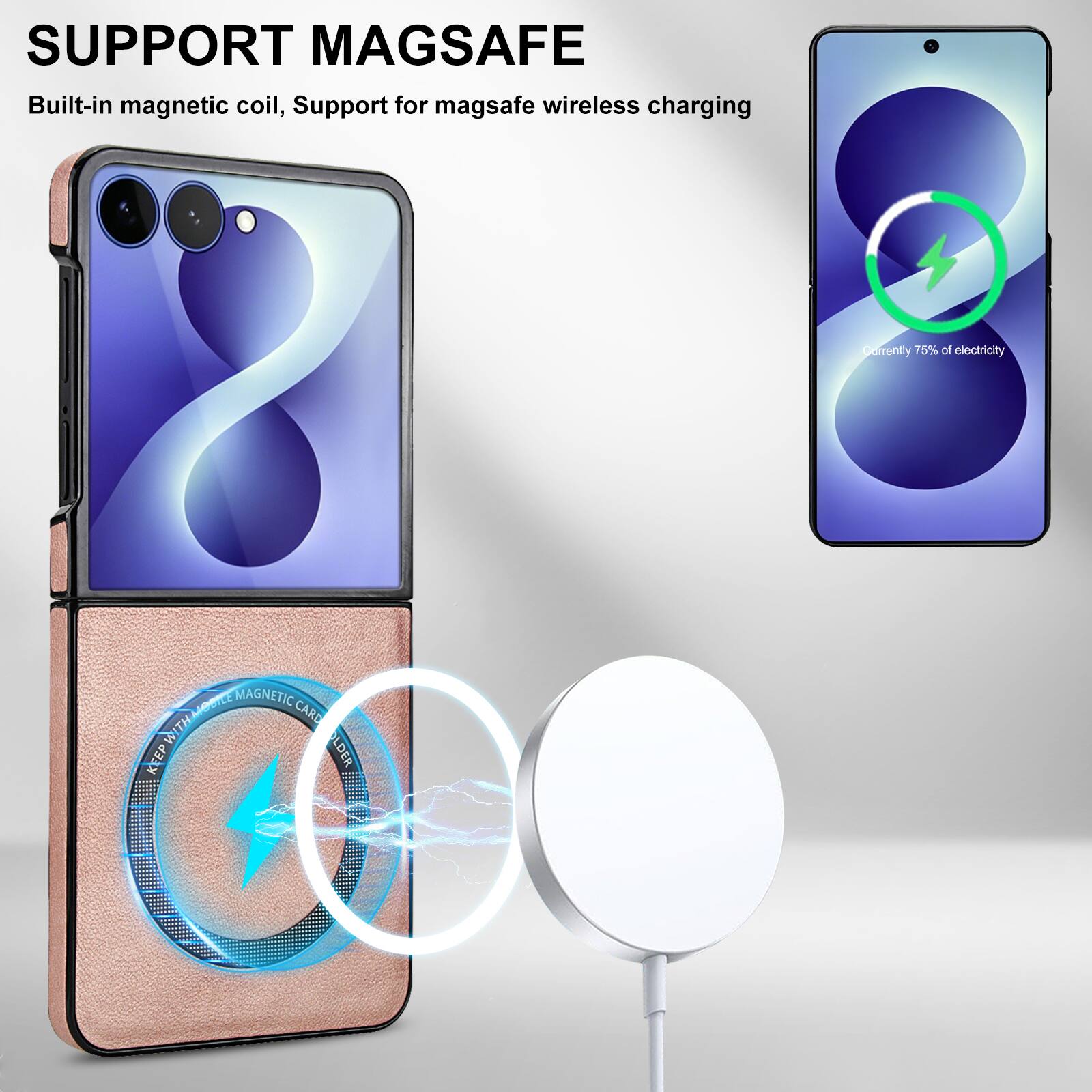 SUPPORT MAGSAFE

Built-in magnetic coil, Support for magsafe wireless charging

Derrently 75% of electricity

MAGNETIC CARD KEEP WITH 2 KEEP LDER