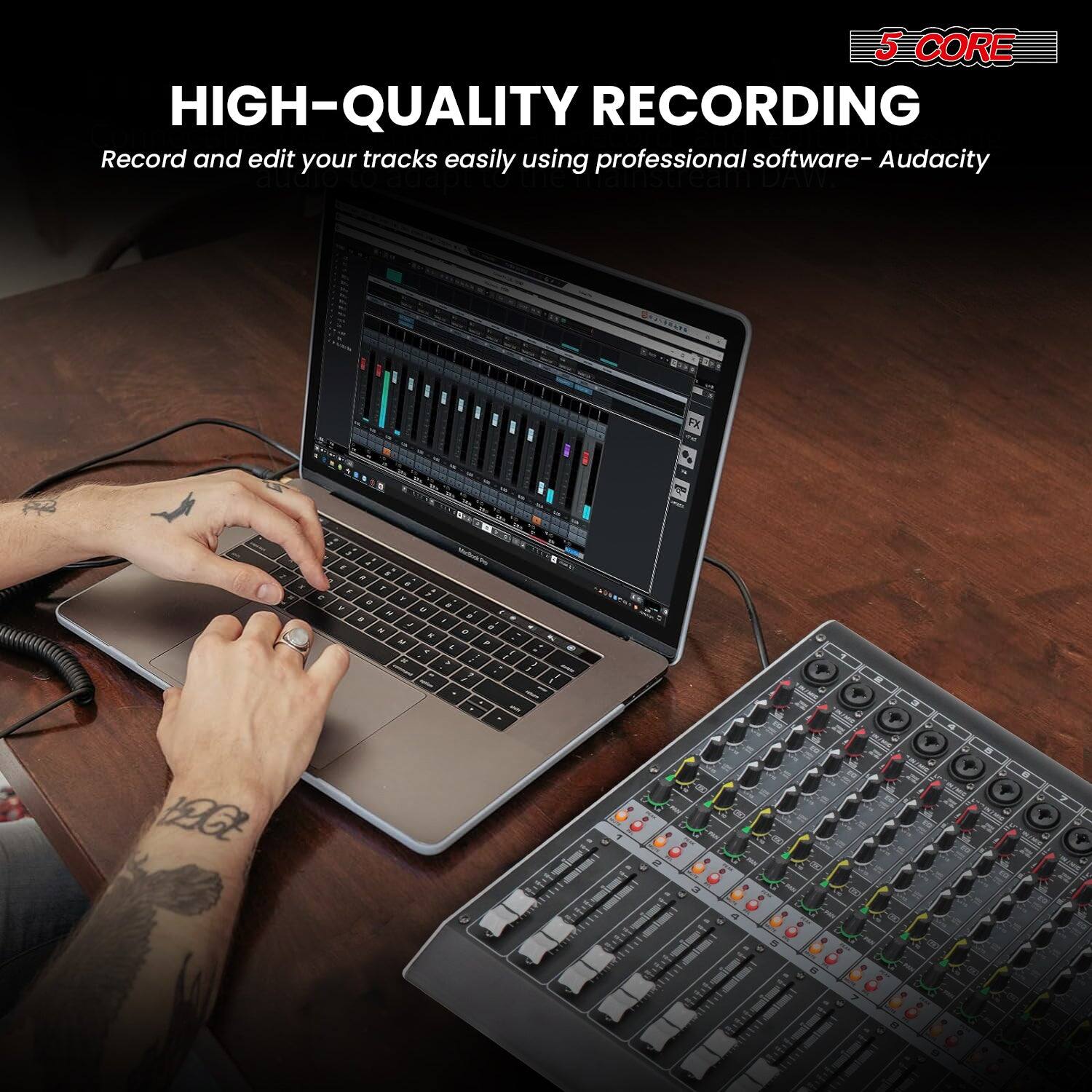 5 CORE

HIGH-QUALITY RECORDING

Record and edit your tracks easily using professional software - Audacity