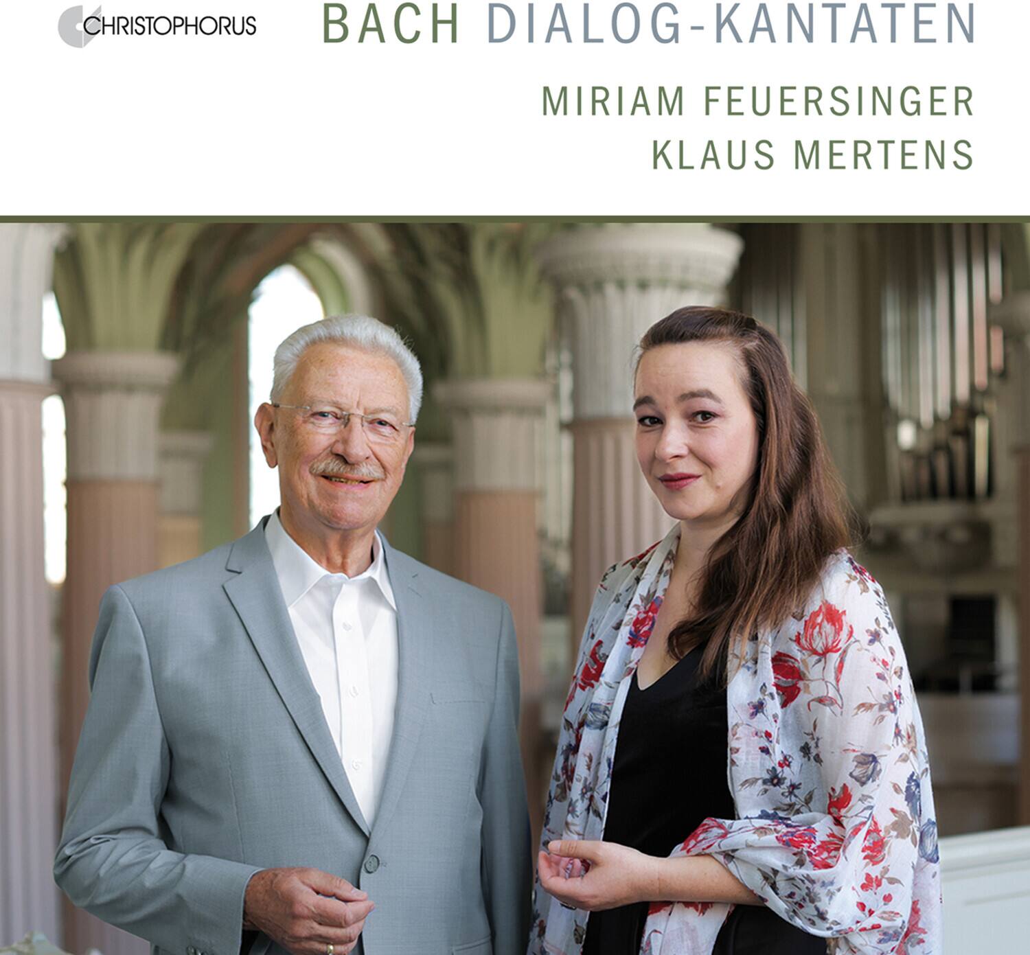 CHRISTOPHORUS  
BACH DIALOG-KANTATEN  
MIRIAM FEUERSINGER  
KLAUS MERTENS