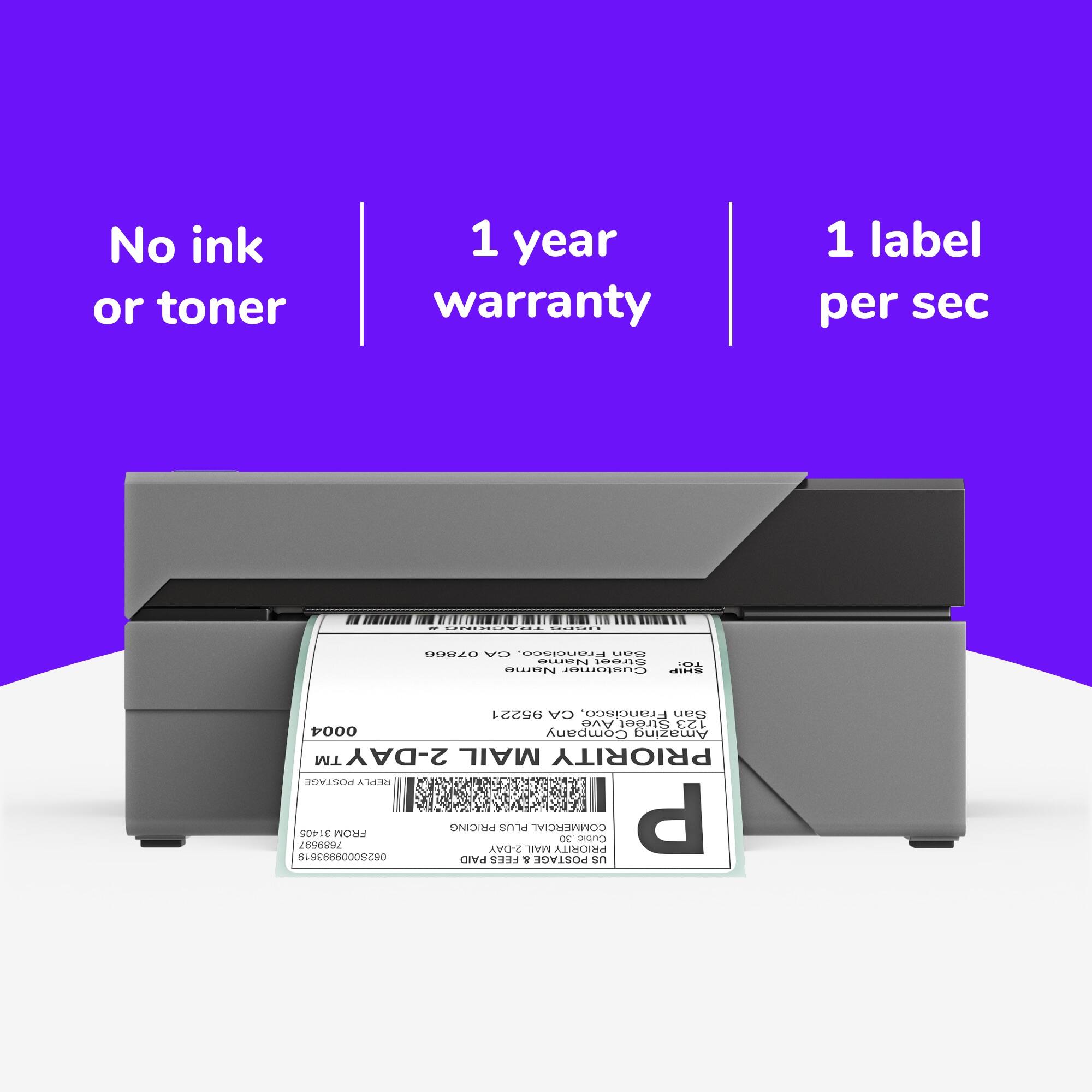 No ink or toner
1 year warranty
1 label per sec

PRIORITY
2-DAY MAIL

PRIORITY
2-DAY PLUS MAIL

FROM

TO

PAID
FEES
POSTAGE