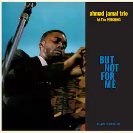 Ahmad Jamal Trio - Live At The Pershing Lounge 1958 / But Not For Me - Limited 180-Gram Blue Colored - VINYL LP