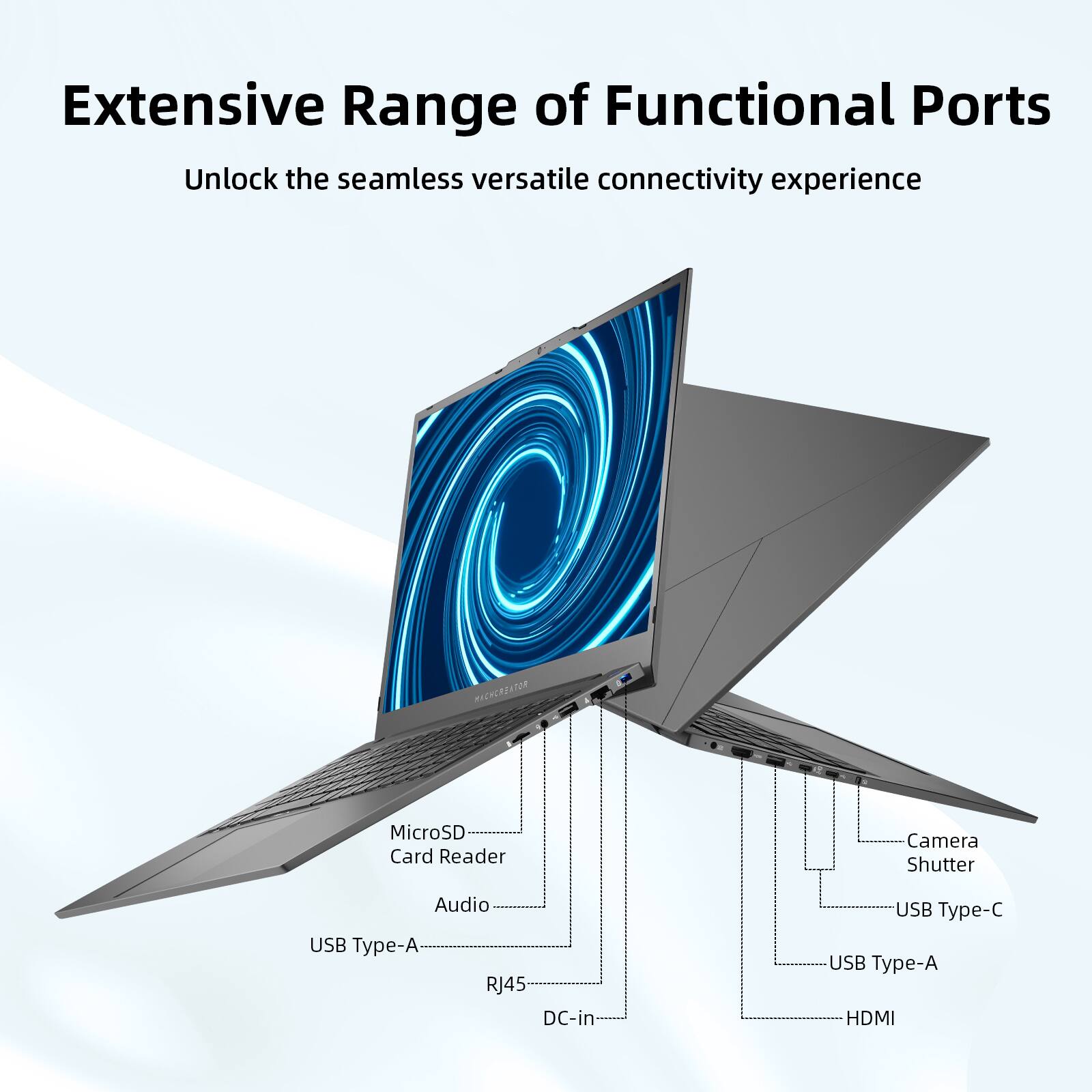 Extensive Range of Functional Ports  
Unlock the seamless versatile connectivity experience  

- MicroSD Card Reader  
- Audio  
- USB Type-A  
- RJ45  
- DC-in  
- Camera Shutter  
- USB Type-C  
- USB Type-A  
- HDMI