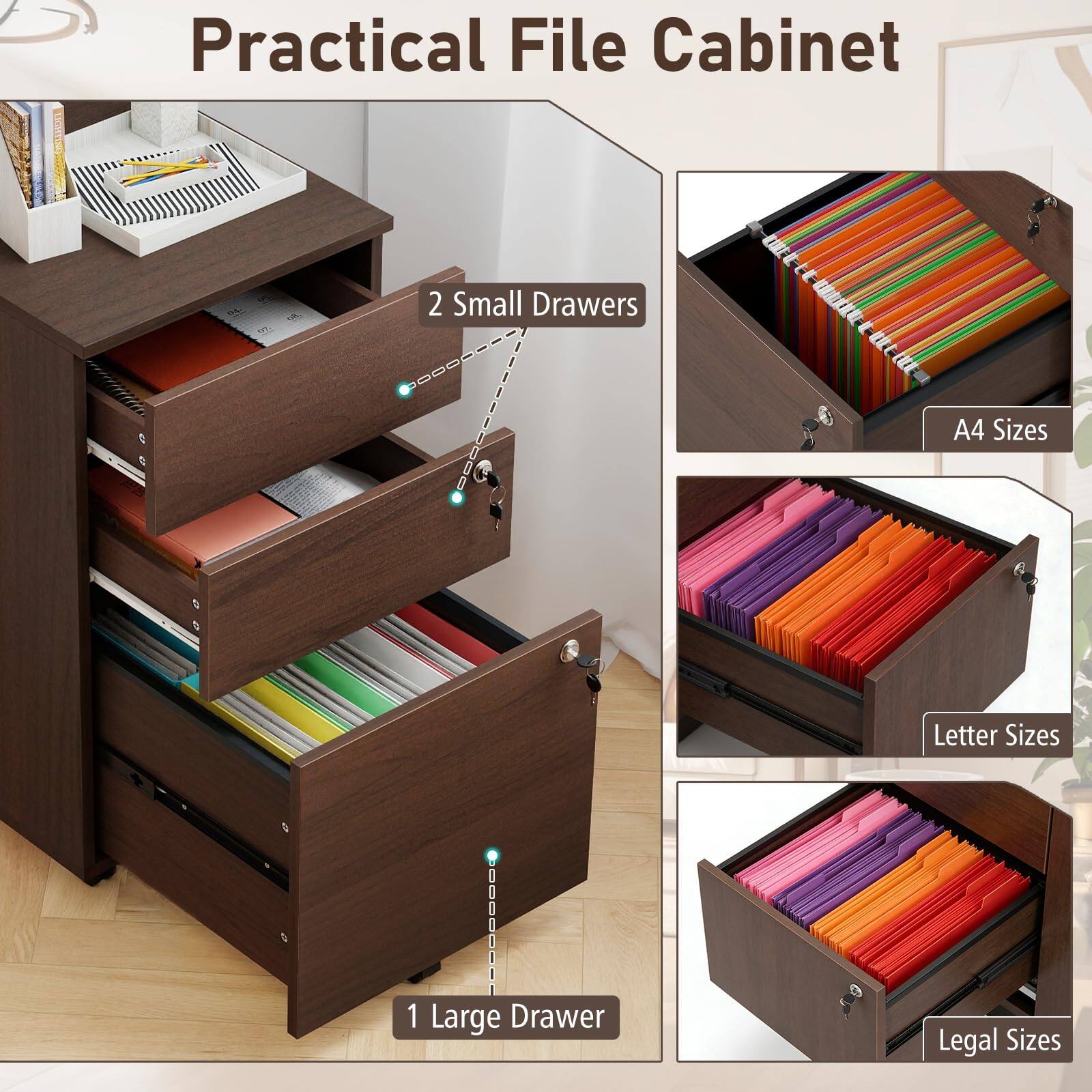 Practical File Cabinet  
2 Small Drawers  
A4 Sizes  
Letter Sizes  
1 Large Drawer  
Legal Sizes
