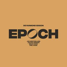 Deyarmond Edison - Epoch - VINYL LP