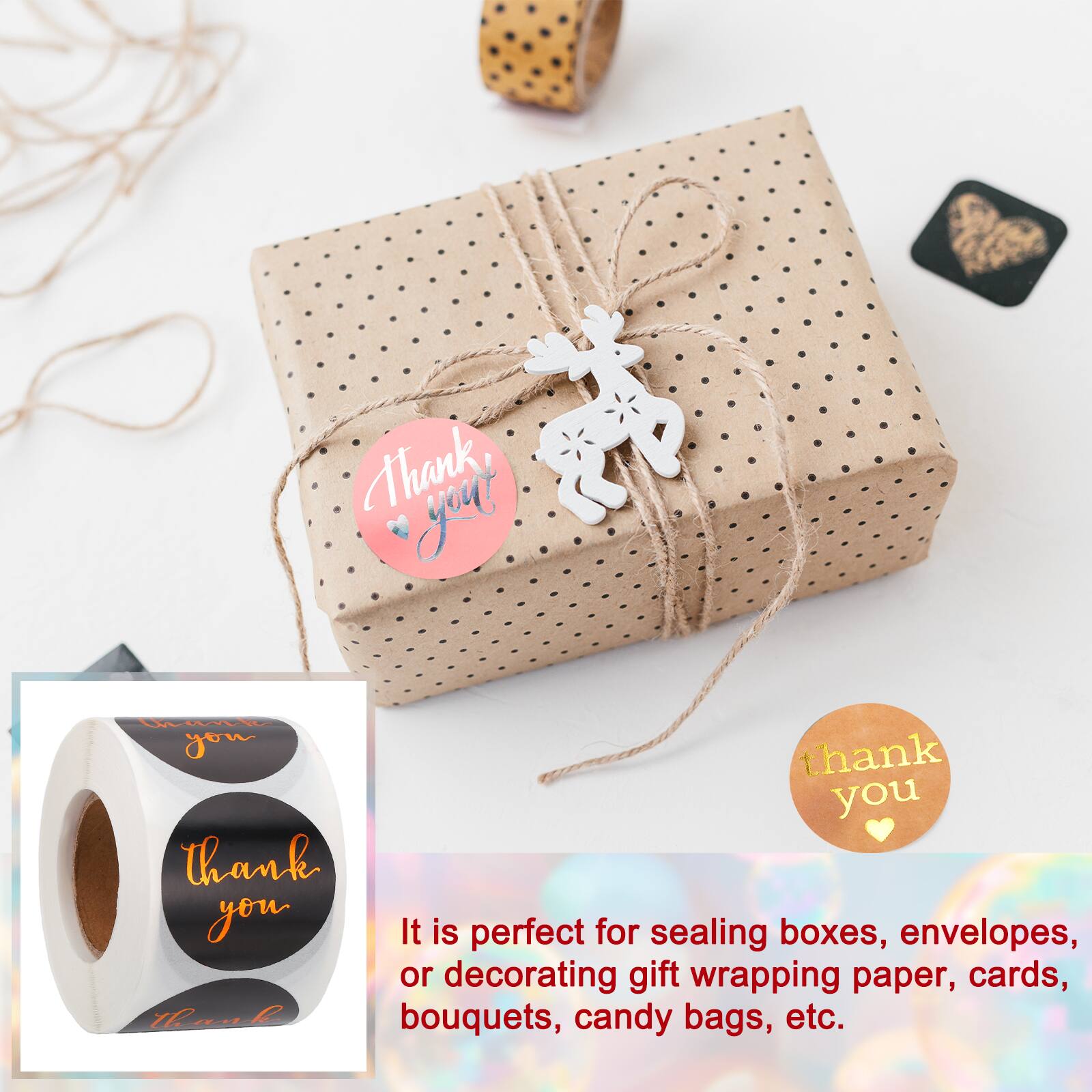 Thank you! Thank you! Thank you! It is perfect for sealing boxes, envelopes, or decorating gift wrapping paper, cards, bouquets, candy bags, etc.