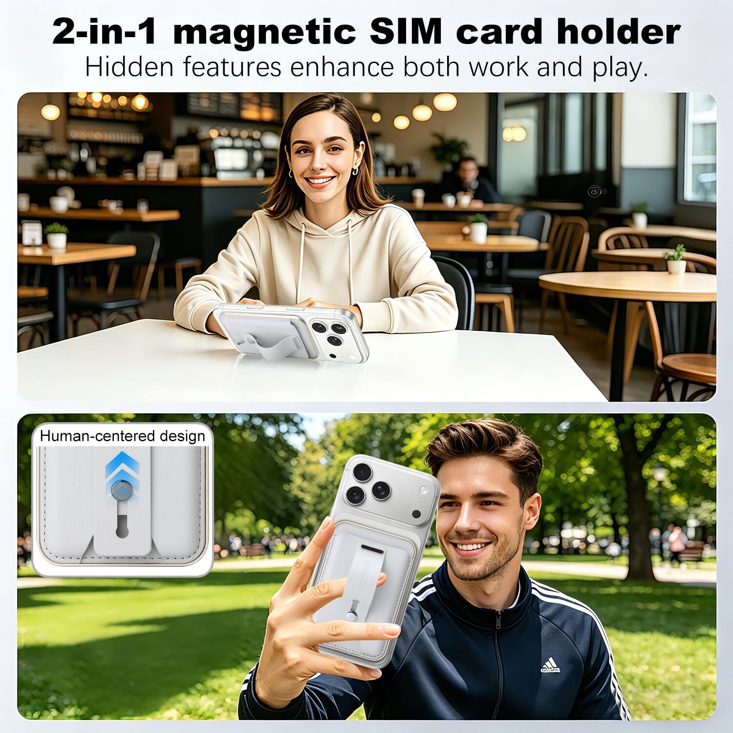 2-in-1 magnetic SIM card holder  
Hidden features enhance both work and play.  

Human-centered design