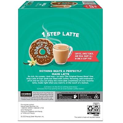 1 STEP LATTE  
ORIGINAL DONUT SHOP COFFEE  

COFFEE, SWEETENER, AND REAL DAIRY ALL IN ONE K-CUP POD  

NOTHING BEATS A PERFECTLY MADE LATTE SO RICH, SO CREAMY, AND NOW SO EASY!  

The Original Donut Shop One Step Latte K-Cup pods are filled with coffee, flavoring, and sweetener all in one. So you can enjoy the crave-able creaminess of your favorite latte, made right when you want it, at the touch of a button.  

Just brew on the 10 oz setting and enjoy! (Choose 8 oz setting for an even coffee taste)  

KEURIG  
PERFECTLY DESIGNED FOR YOUR KEURIG® MACHINE  

CAUTION: POO IS PEEL OFF TO COOL  
RECYCLE  

For questions, contact:  
1-800-838-8388  
www.keurig.com  
© 2013 Kaung Green Mountain Coffee Roasters Inc.  

This carton is made with recycled natural materials.