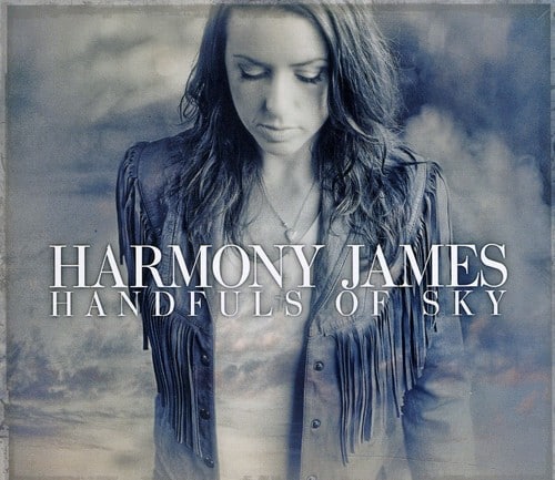 Harmony James - Handfuls of Sky  - COMPACT DISCS