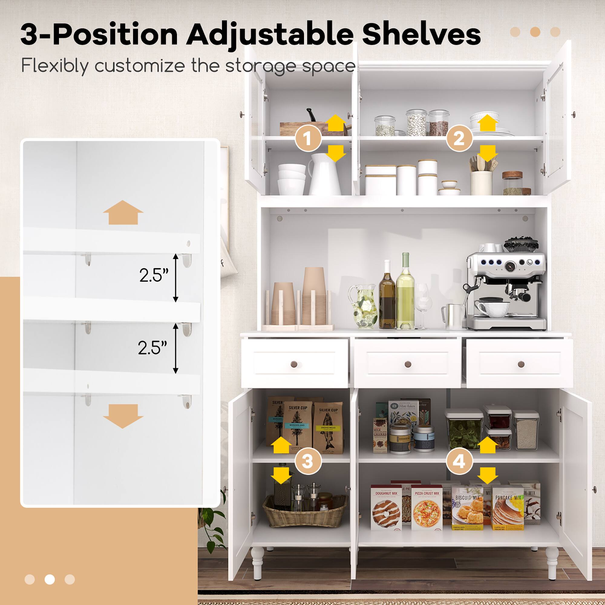3-Position Adjustable Shelves  
Flexibly customize the storage space  

1  
2  
3  
4  

2.5"  
2.5"