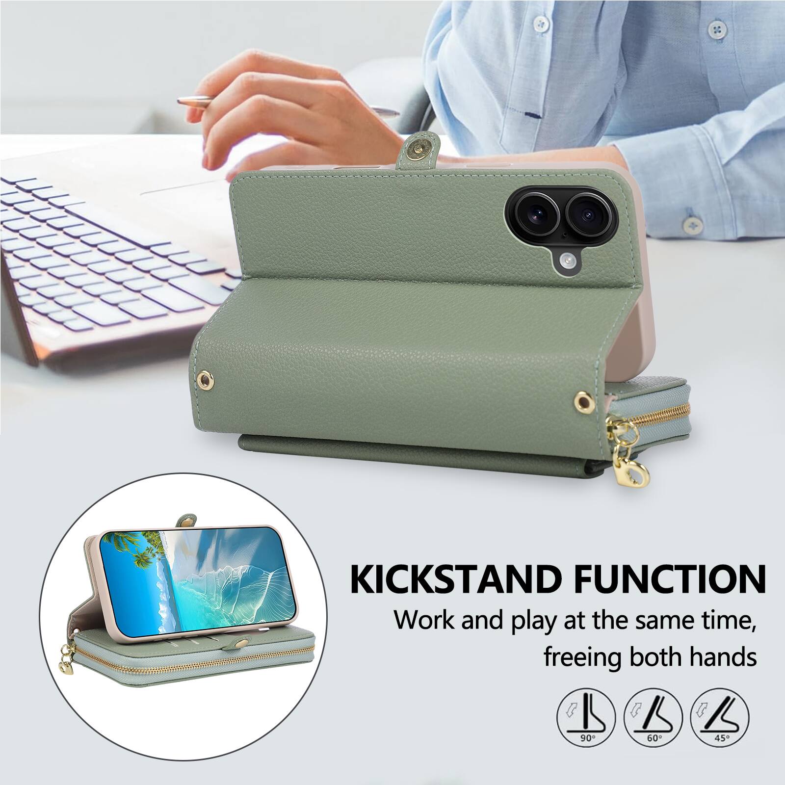 KICKSTAND FUNCTION  
Work and play at the same time, freeing both hands  

90°  
60°  
45°