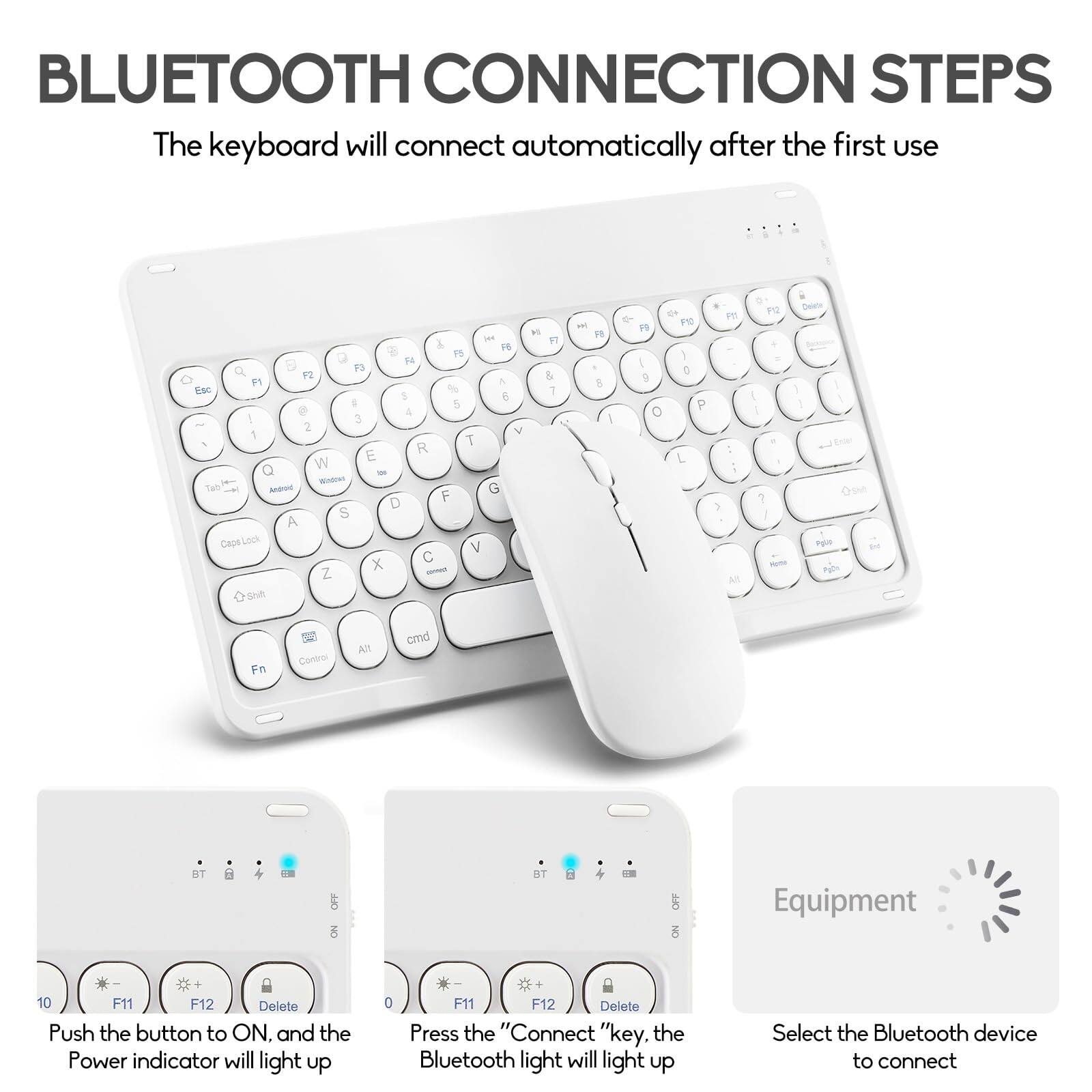 **BLUETOOTH CONNECTION STEPS**

The keyboard will connect automatically after the first use.

1. **Push the button to ON**, and the Power indicator will light up.
2. **Press the "Connect" key**, the Bluetooth light will light up.
3. **Select the Bluetooth device** to connect.

- **Equipment**