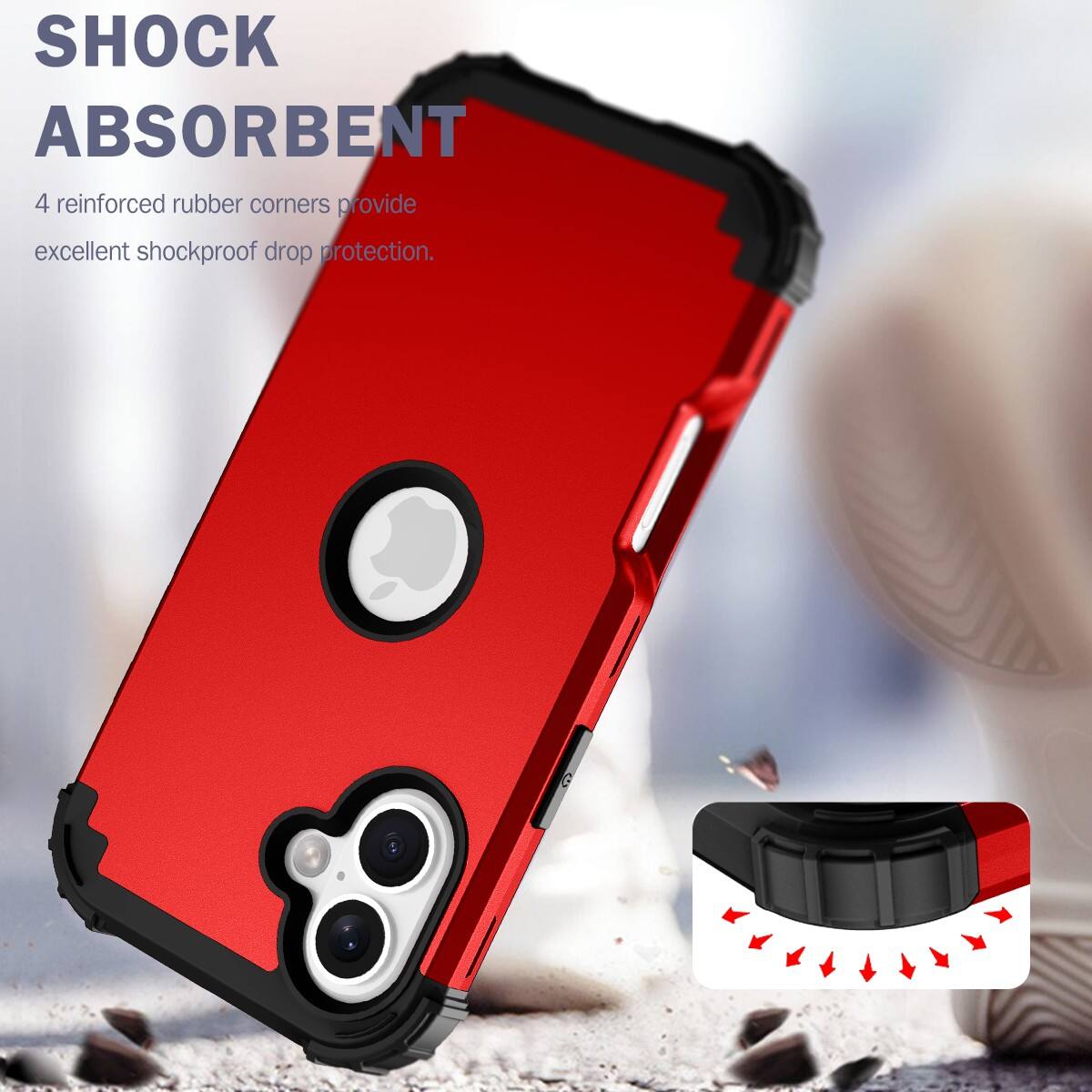 SHOCK ABSORBENT  
4 reinforced rubber corners provide excellent shockproof drop protection.