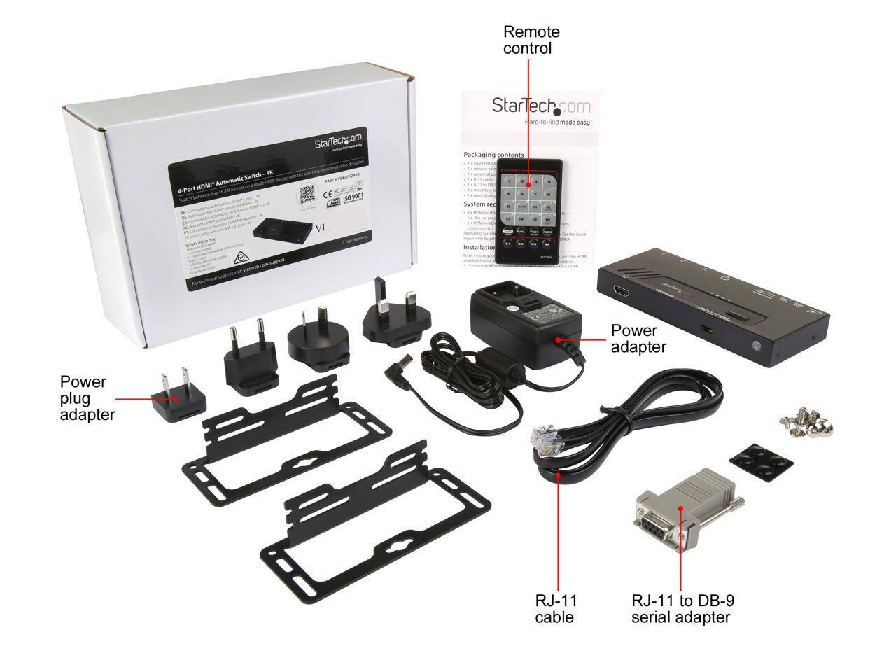 Remote control  
StarTech.com  
ard-to-find made easy  

Packaging contents:  
- 4-Port HDMI® Automatic Switch - 4K  
- Remote control  
- Power adapter  
- Power plug adapter  
- RJ-11 cable  
- RJ-11 to DB-9 serial adapter