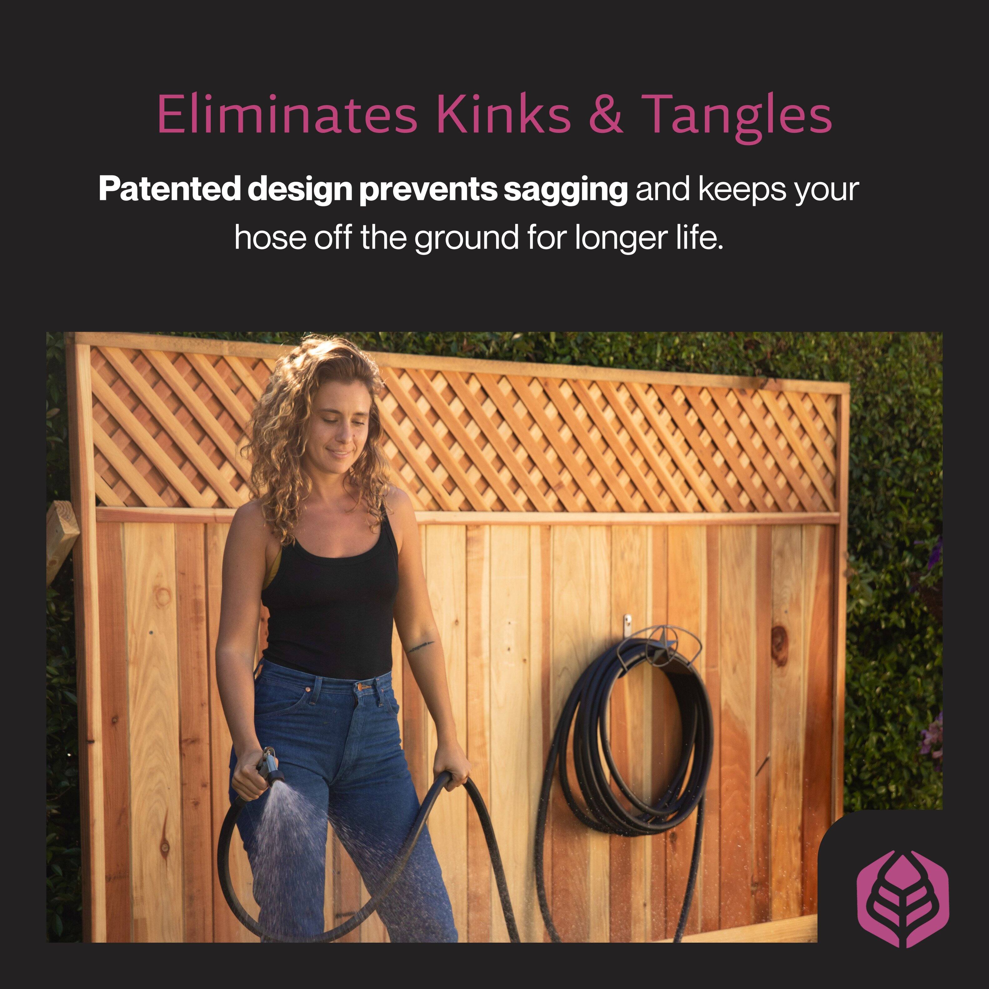 Eliminates Kinks & Tangles

Patented design prevents sagging and keeps your hose off the ground for longer life.