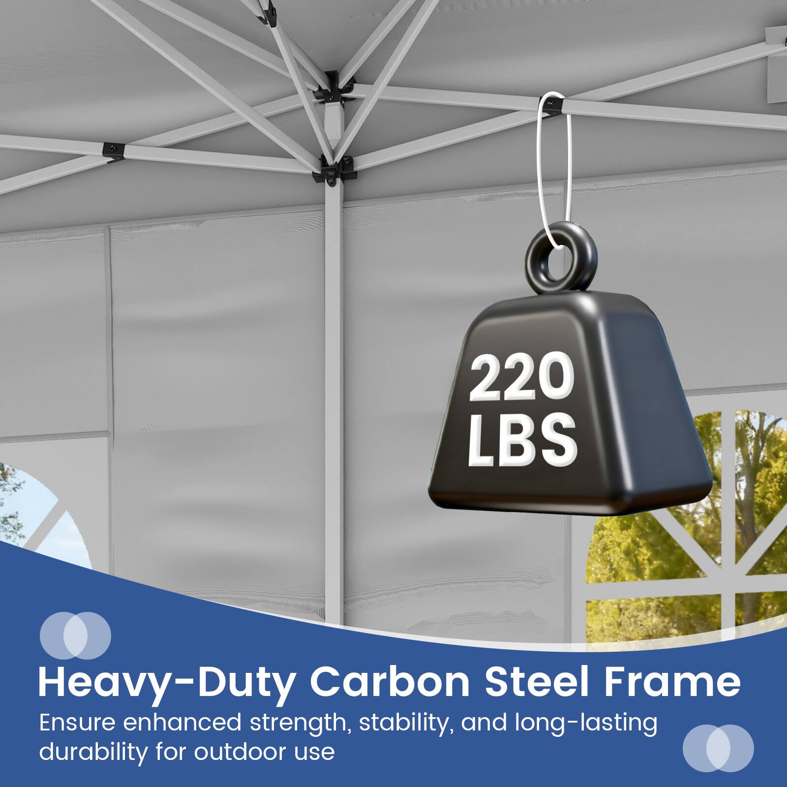 220 LBS Heavy-Duty Carbon Steel Frame  
Ensure enhanced strength, stability, and long-lasting durability for outdoor use