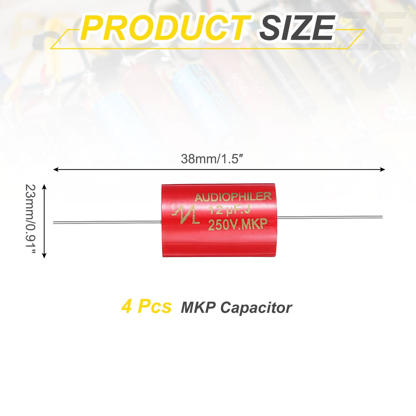 PRODUCT SIZE

38mm/1.5"  
23mm/0.91"  
250V.MKP

4 Pcs MKP Capacitor