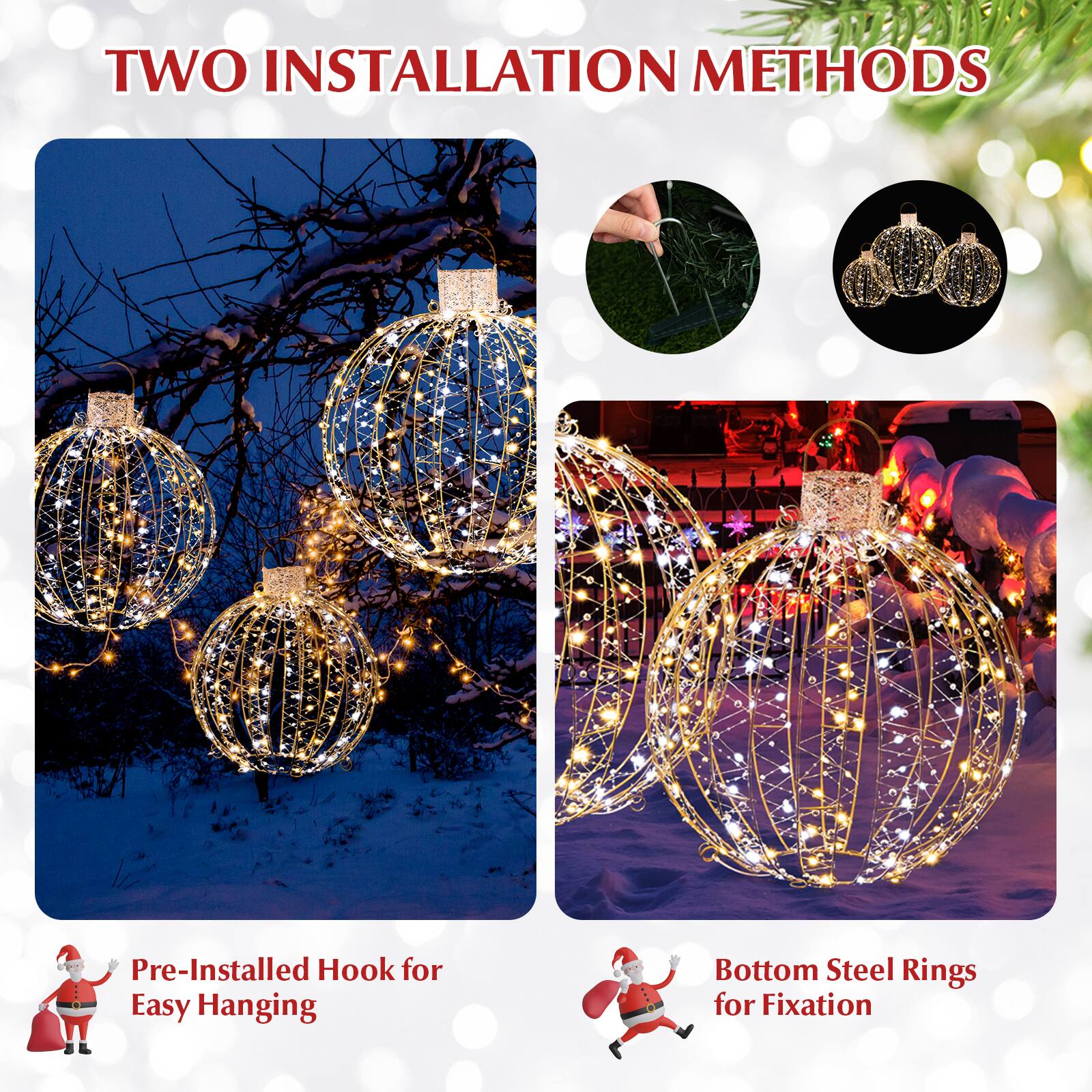TWO INSTALLATION METHODS

Pre-Installed Hook for Easy Hanging

Bottom Steel Rings for Fixation