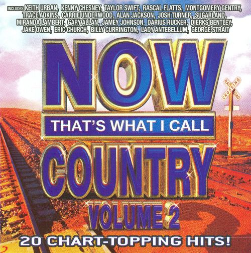  Now That's What I Call Country, Vol. 2 [CD]