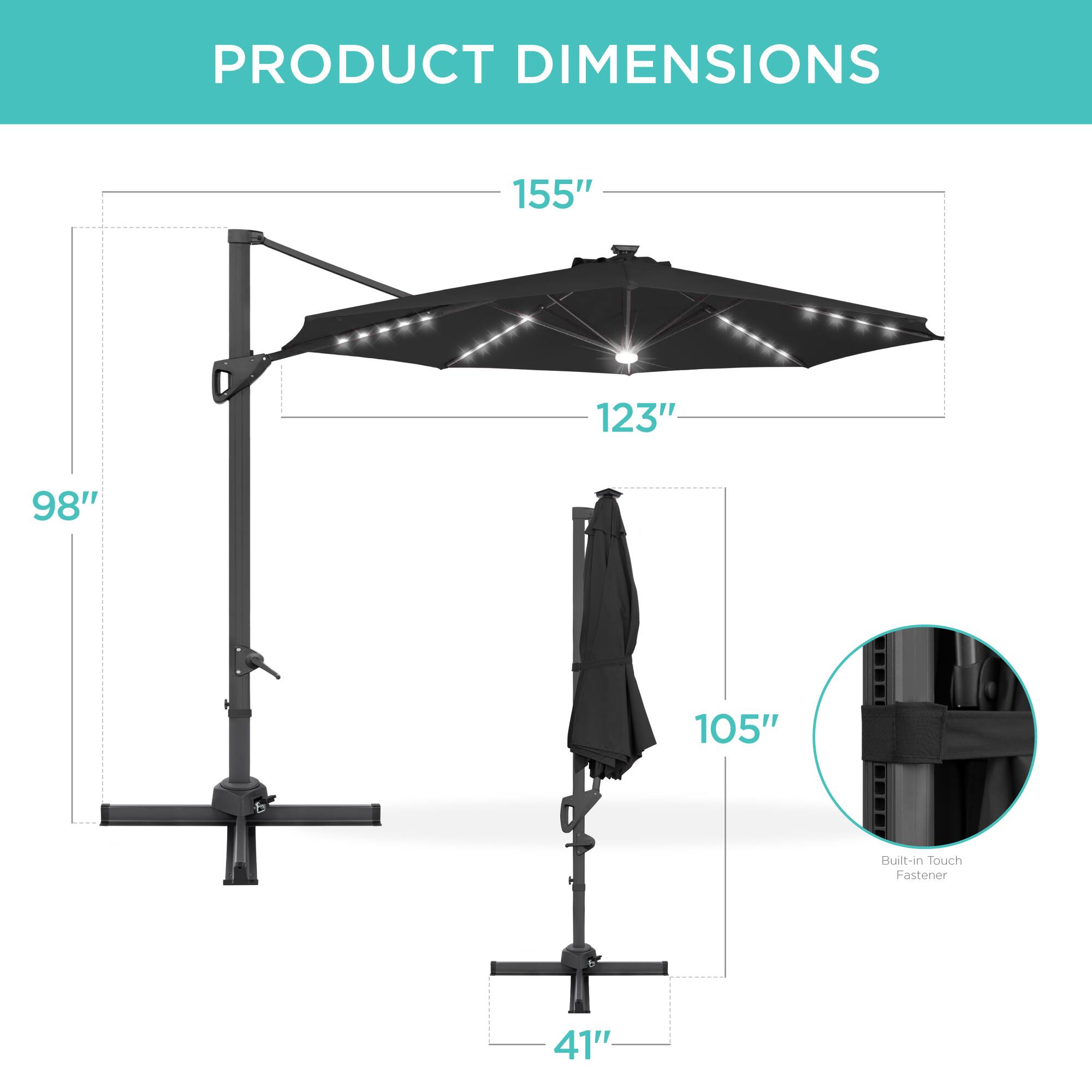 PRODUCT DIMENSIONS

- 155"
- 123"
- 98"
- 105"
- 41"

Built-in Touch Fastener