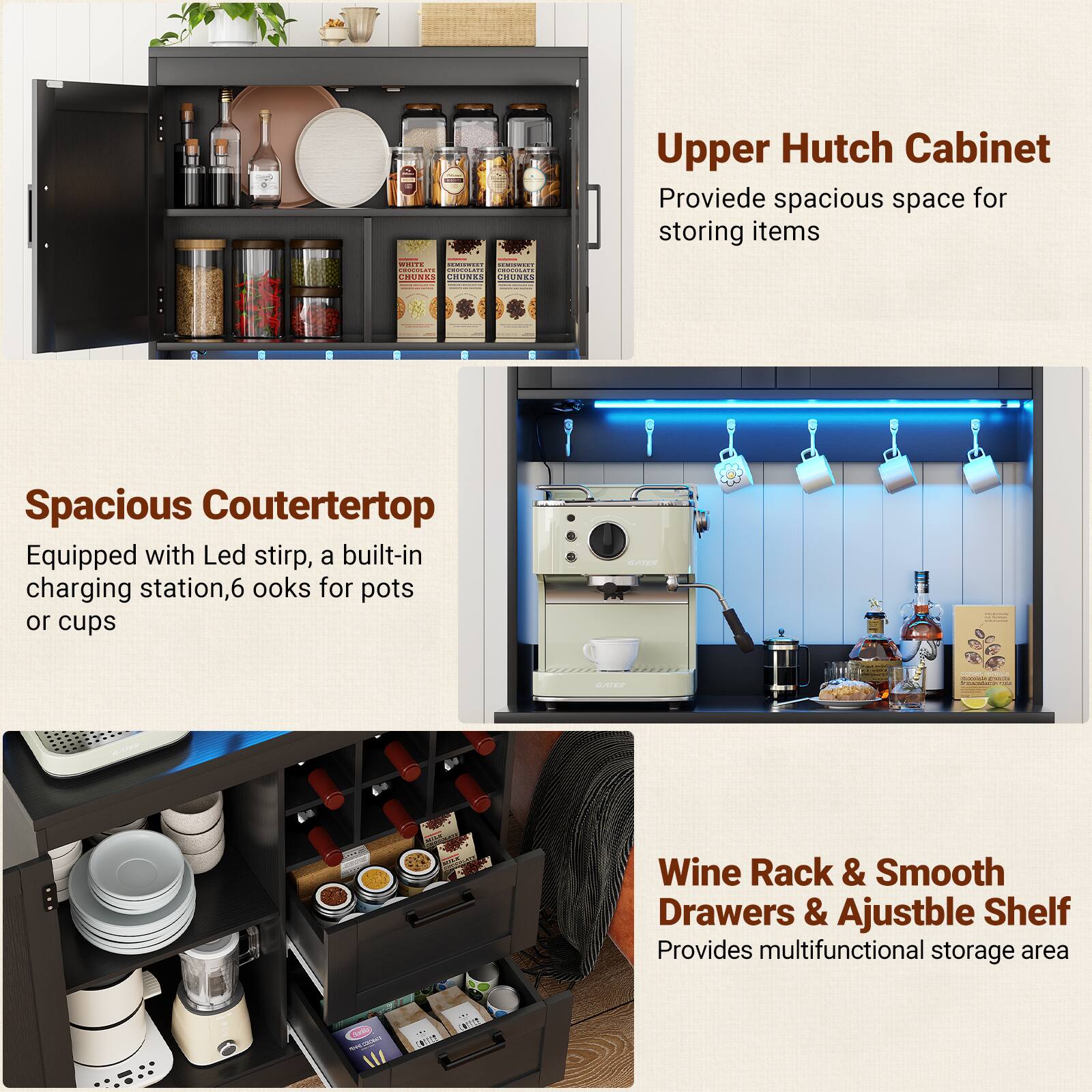 Upper Hutch Cabinet  
Provide spacious space for storing items  

Spacious Countertop  
Equipped with LED strip, a built-in charging station, 6 hooks for pots or cups  

Wine Rack & Smooth Drawers & Adjustable Shelf  
Provides multifunctional storage area