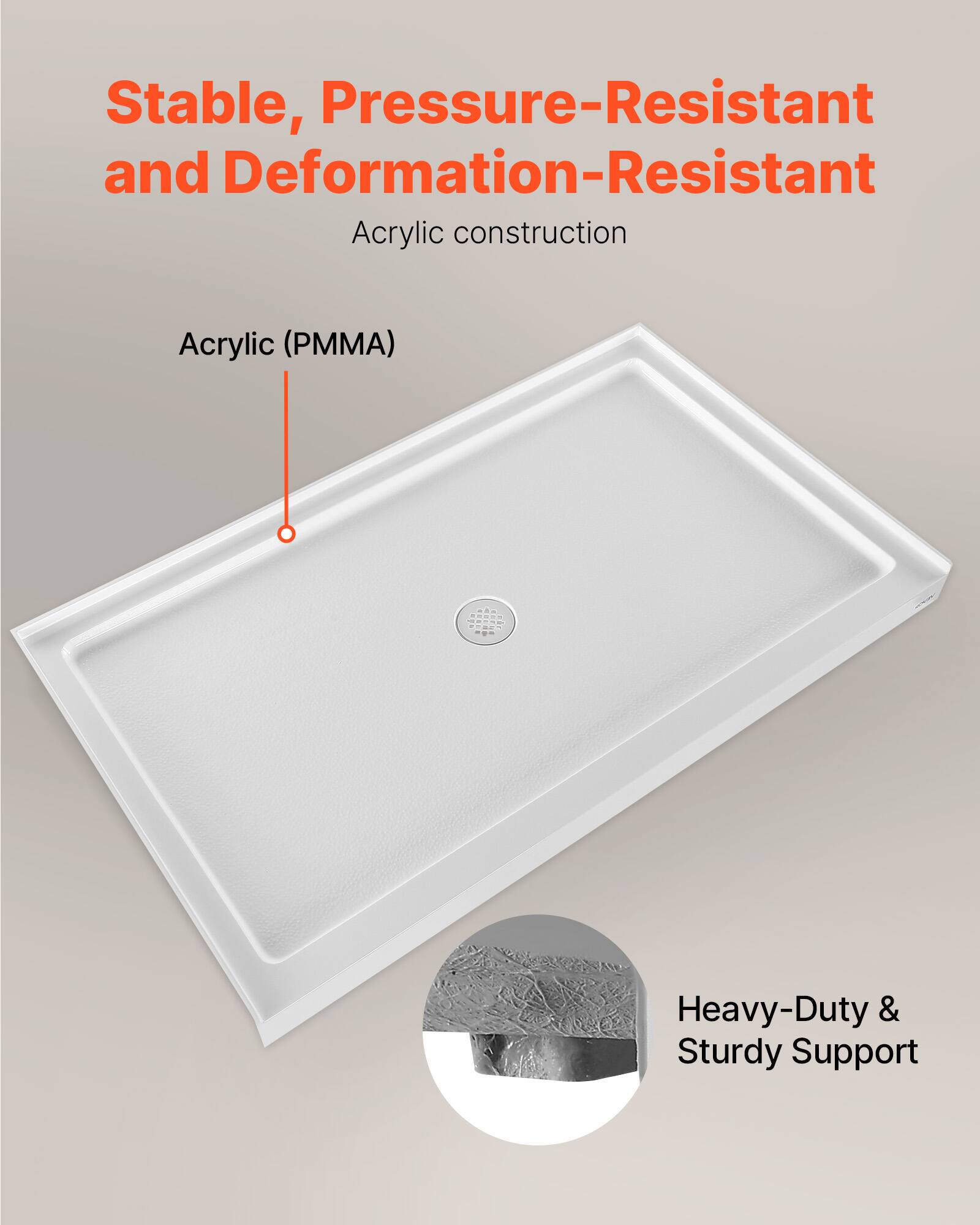 Stable, Pressure-Resistant and Deformation-Resistant Acrylic construction

Acrylic (PMMA)

Heavy-Duty & Sturdy Support