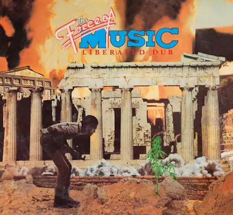 The Force of Music Liberated Dub