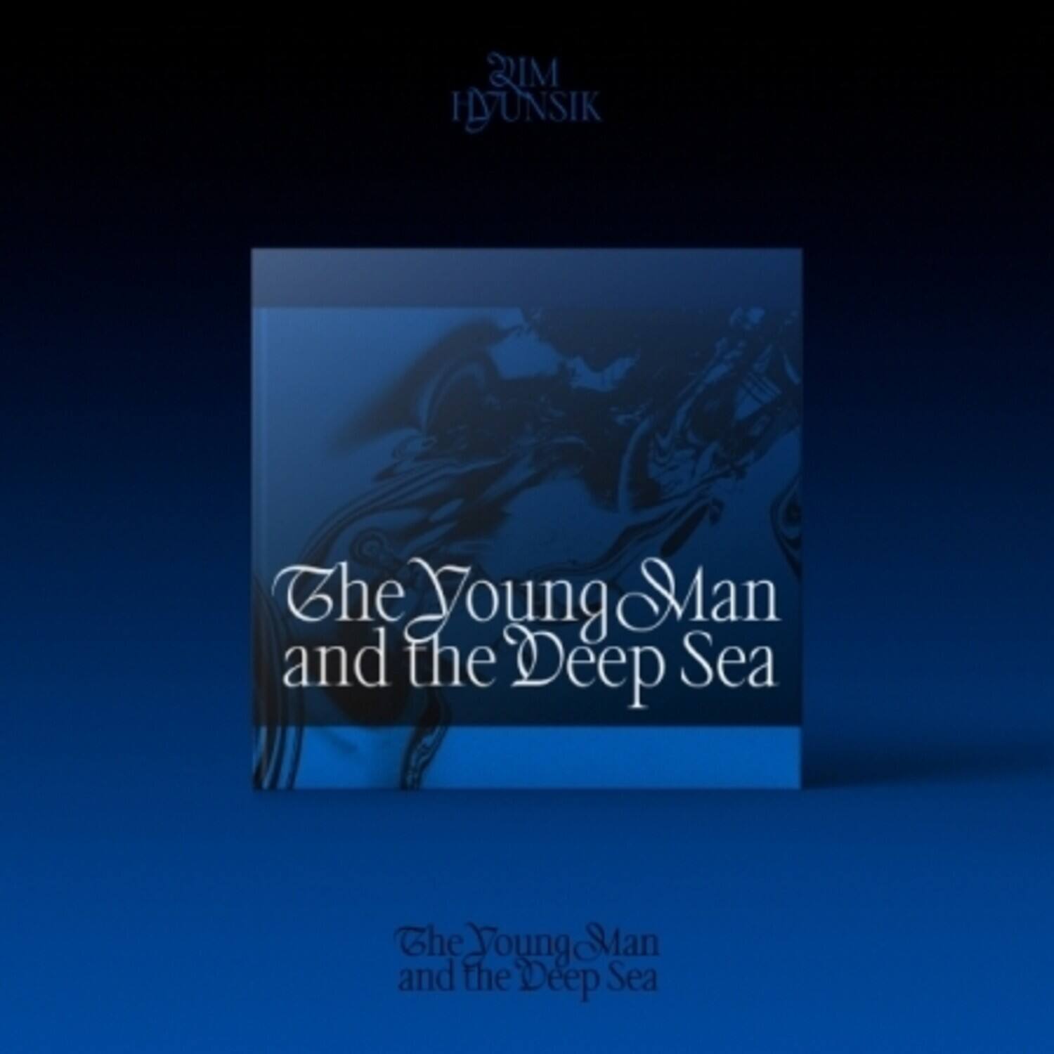 RIM HYUNSIK  
The Young Man and the Deep Sea