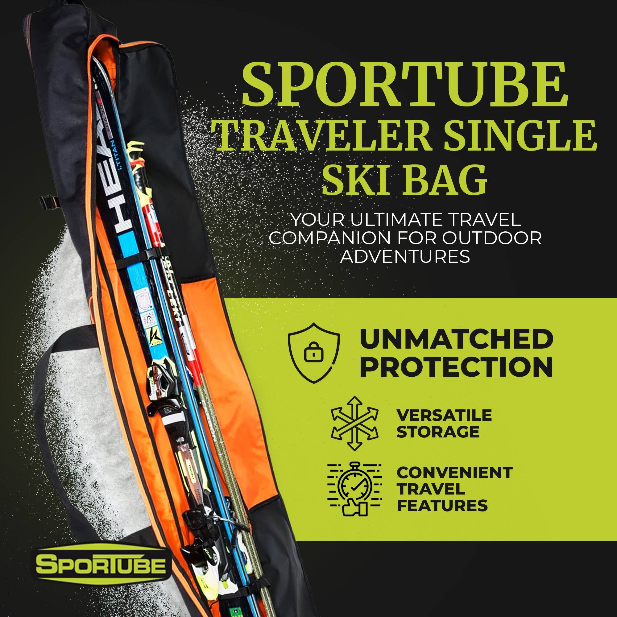 SPORTUBE TRAVELER SINGLE SKI BAG  
YOUR ULTIMATE TRAVEL COMPANION FOR OUTDOOR ADVENTURES  

UNMATCHED PROTECTION  
VERSATILE STORAGE  
CONVENIENT TRAVEL FEATURES