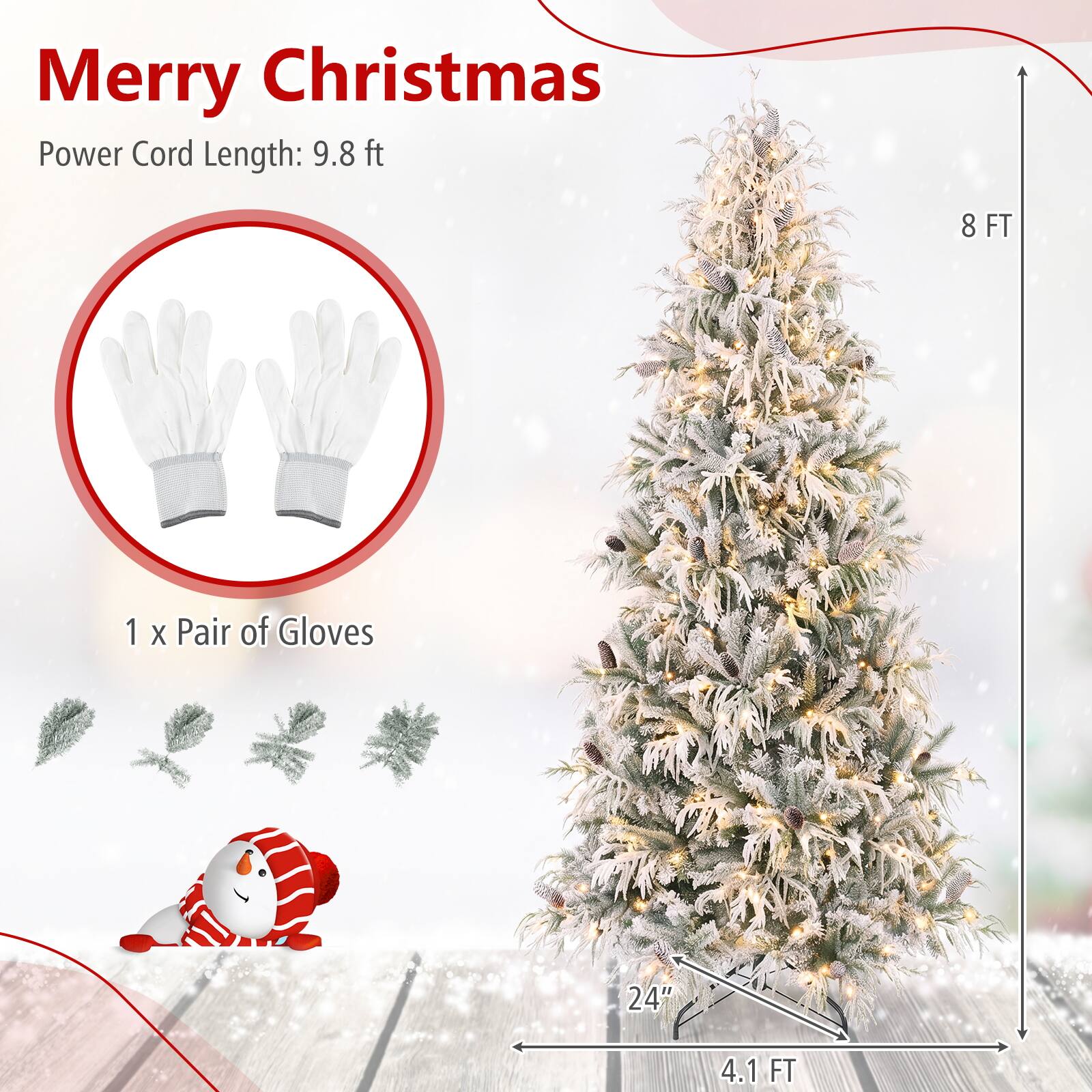 Merry Christmas  
Power Cord Length: 9.8 ft  
1 x Pair of Gloves  
8 FT  
24"  
4.1 FT