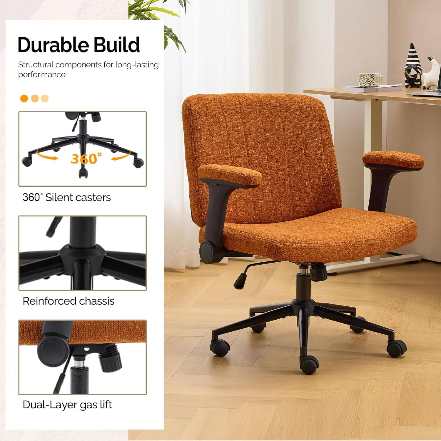 Durable Build  
Structural components for long-lasting performance  

360° Silent casters  
Reinforced chassis  
Dual-Layer gas lift