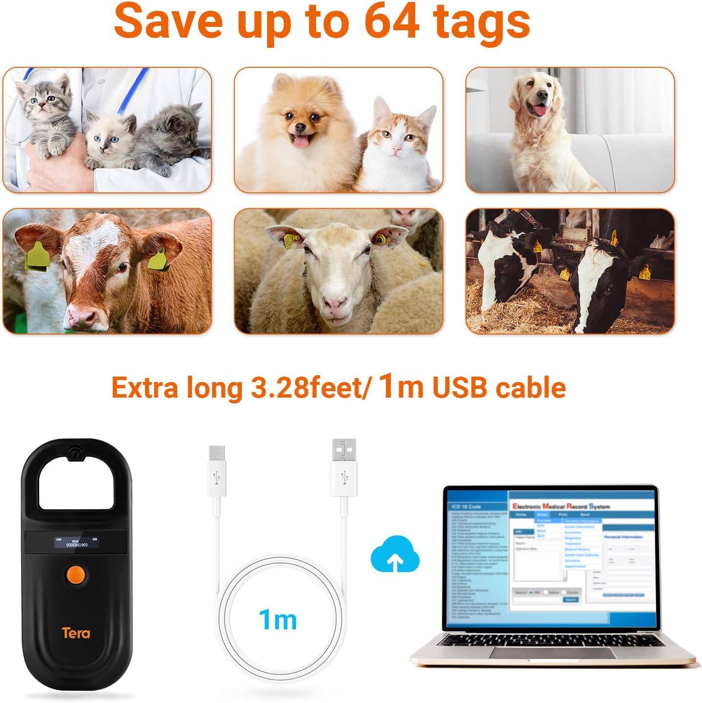 Save up to 64 tags

Extra long 3.28 feet/1m USB cable

Tera

Electronic Medical Record System
