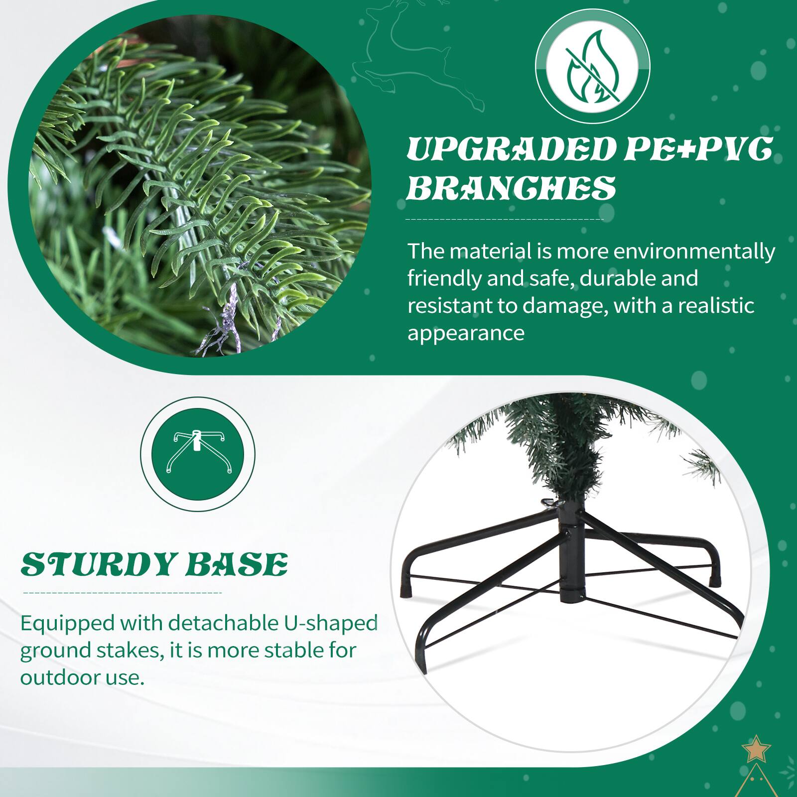 UPGRADED PE+PVG BRANCHES  
The material is more environmentally friendly and safe, durable and resistant to damage, with a realistic appearance  

STURDY BASE  
Equipped with detachable U-shaped ground stakes, it is more stable for outdoor use.